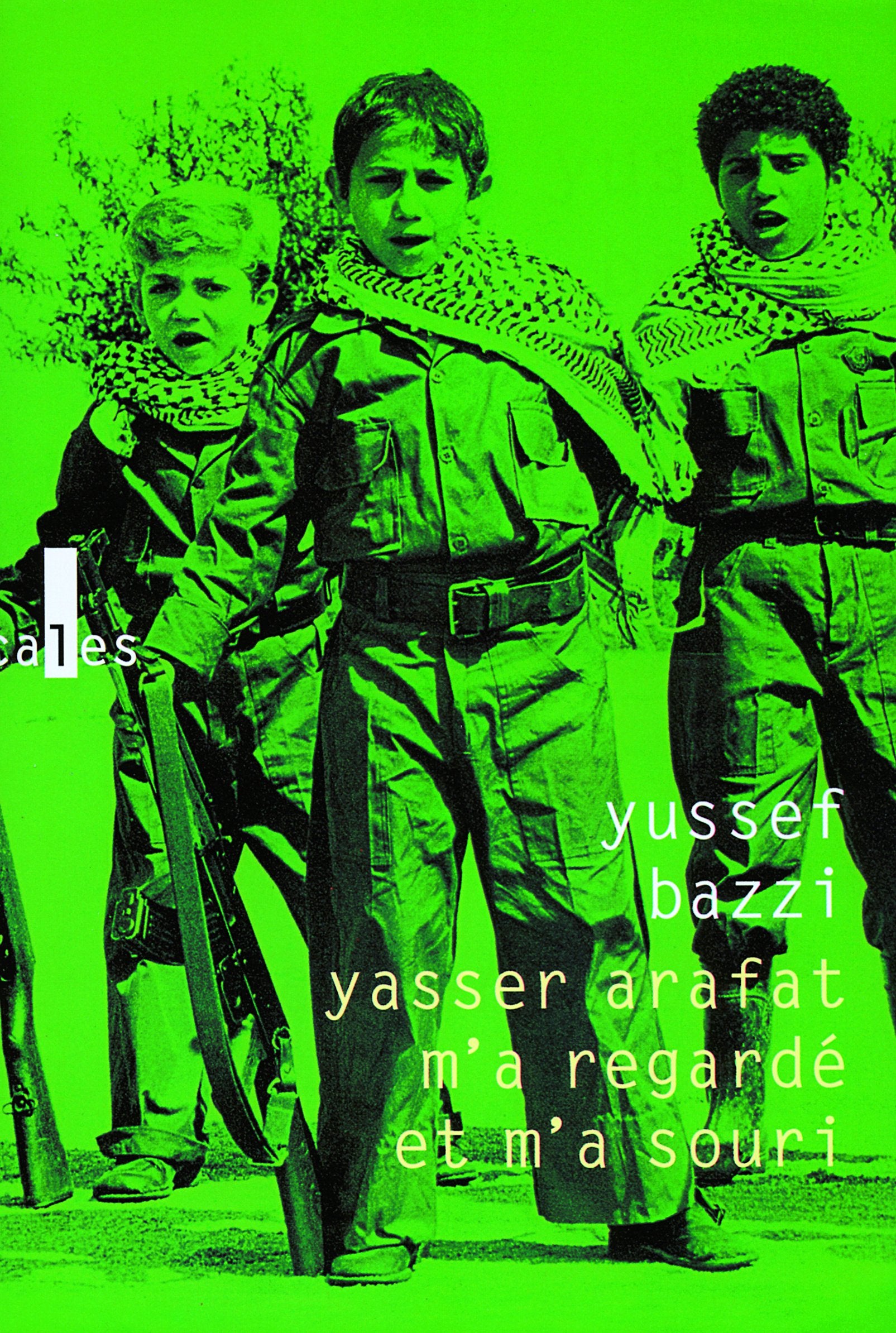 Yasser Arafat m'a regardé et m'a souri 9782070785940