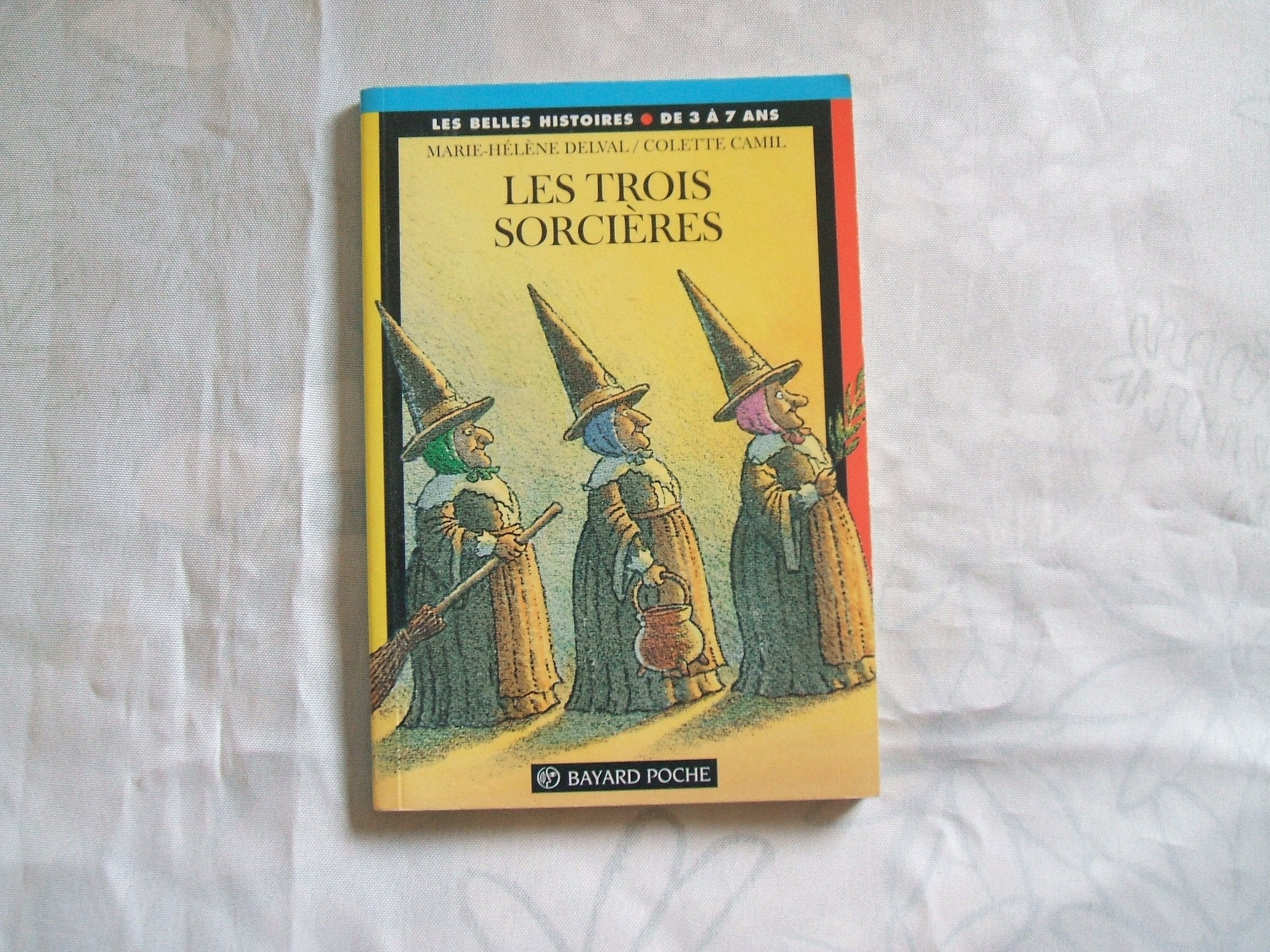 LES TROIS SORCIERES.: 5ème édition 9782227721401