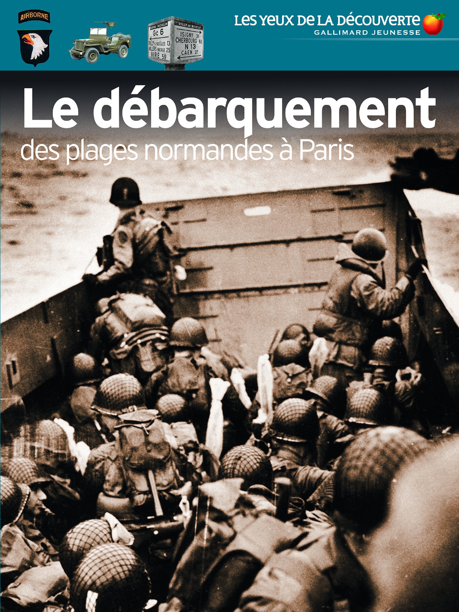 LE DEBARQUEMENT DES PLAGES NORMANDES A PARIS 9782070659388