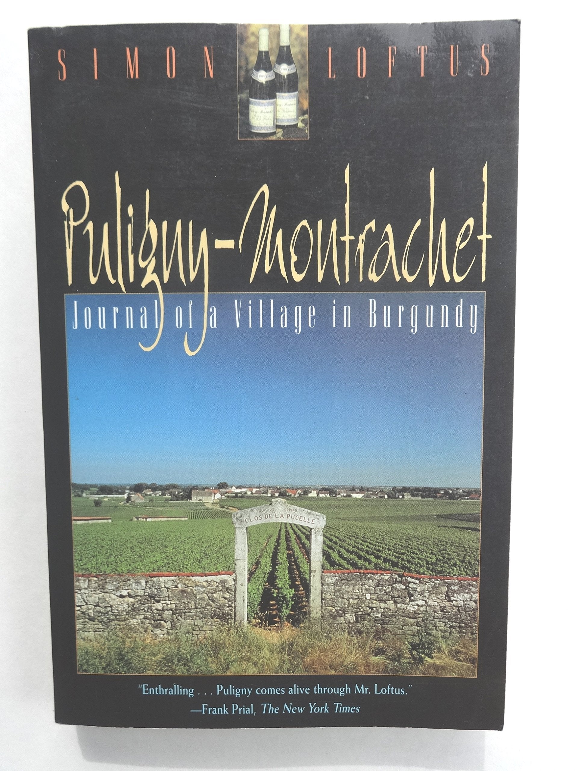 Puligny-Montrachet: Journal of a Village in Burgundy 9780805031751