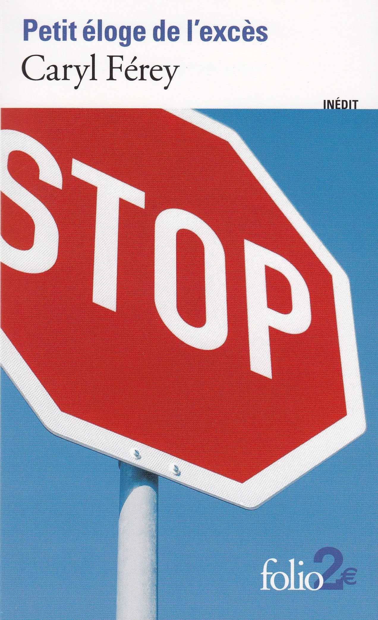 Petit éloge de l'excès 9782070341634