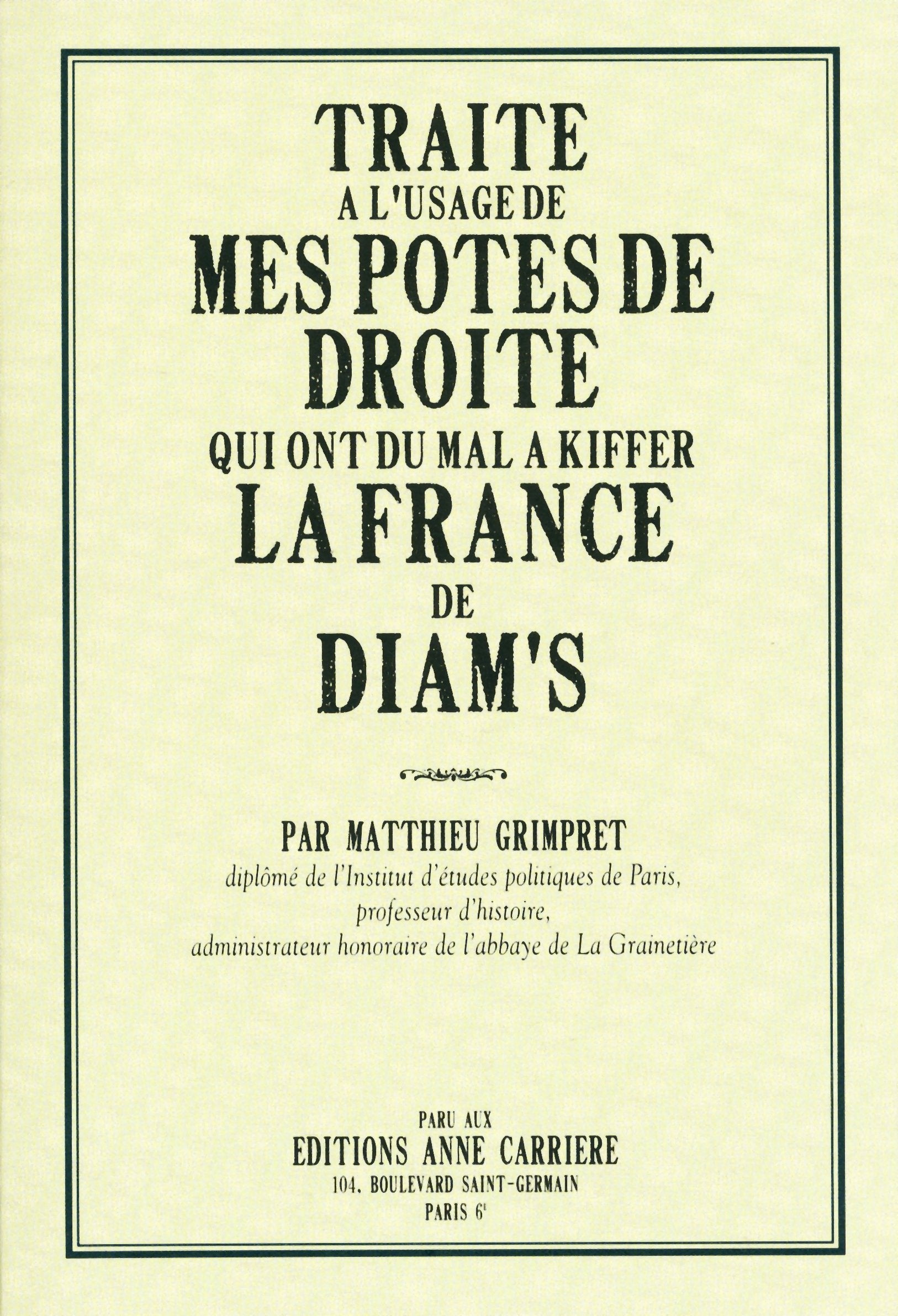 Traité à l'usage de mes potes de droite qui ont du mal à kiffer la France de Diam's 9782843374920