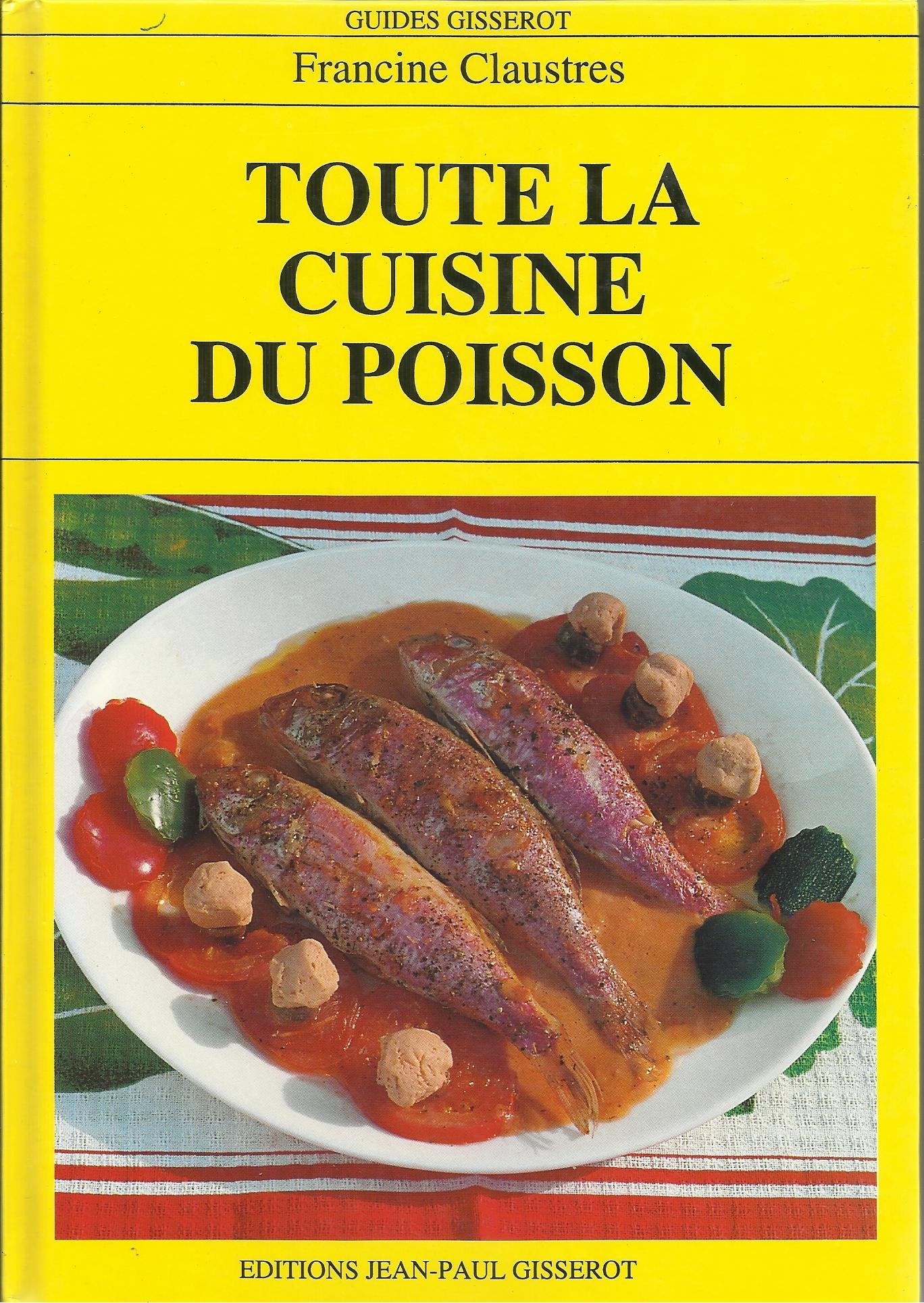 Toute la cuisine du poisson 9782877472425