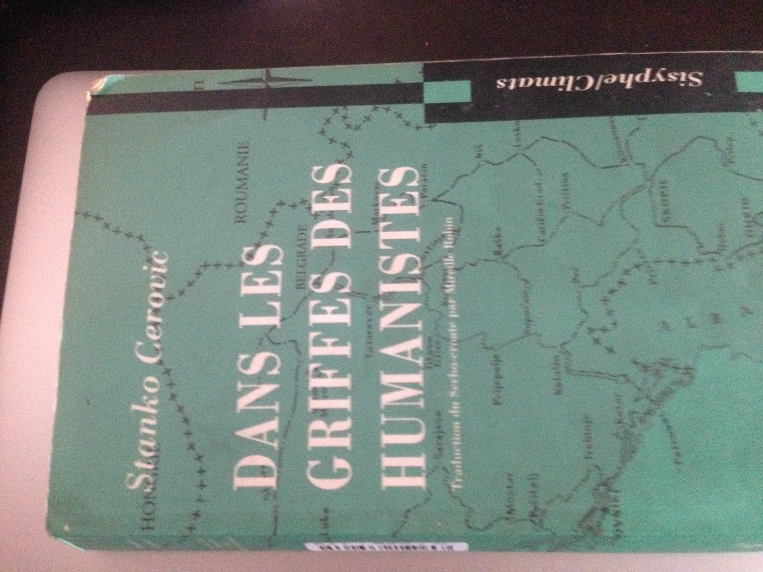 Dans Les Griffes Des Humanistes 9782841581665