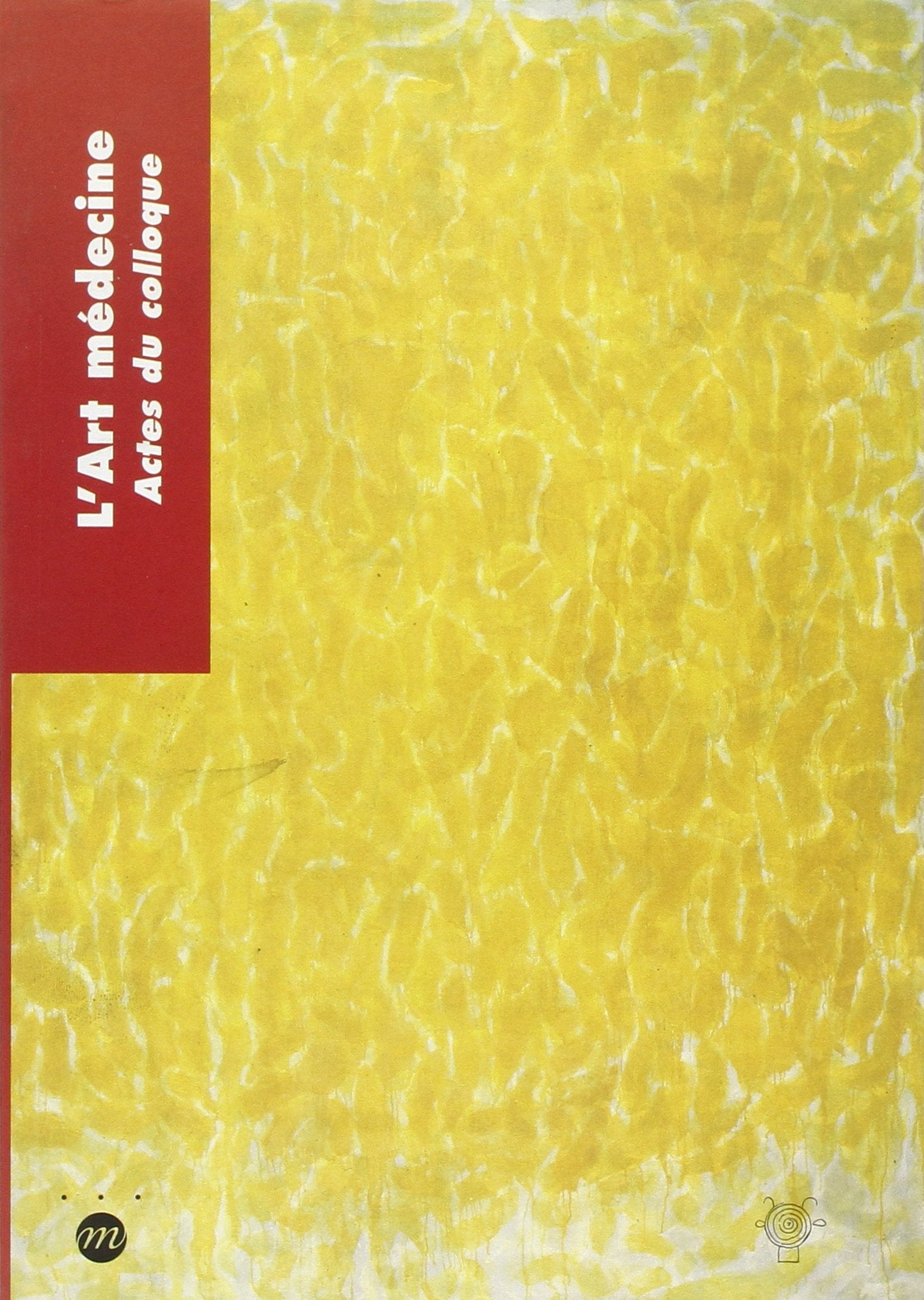 L'Art médecine. Actes du colloque 9782711840977