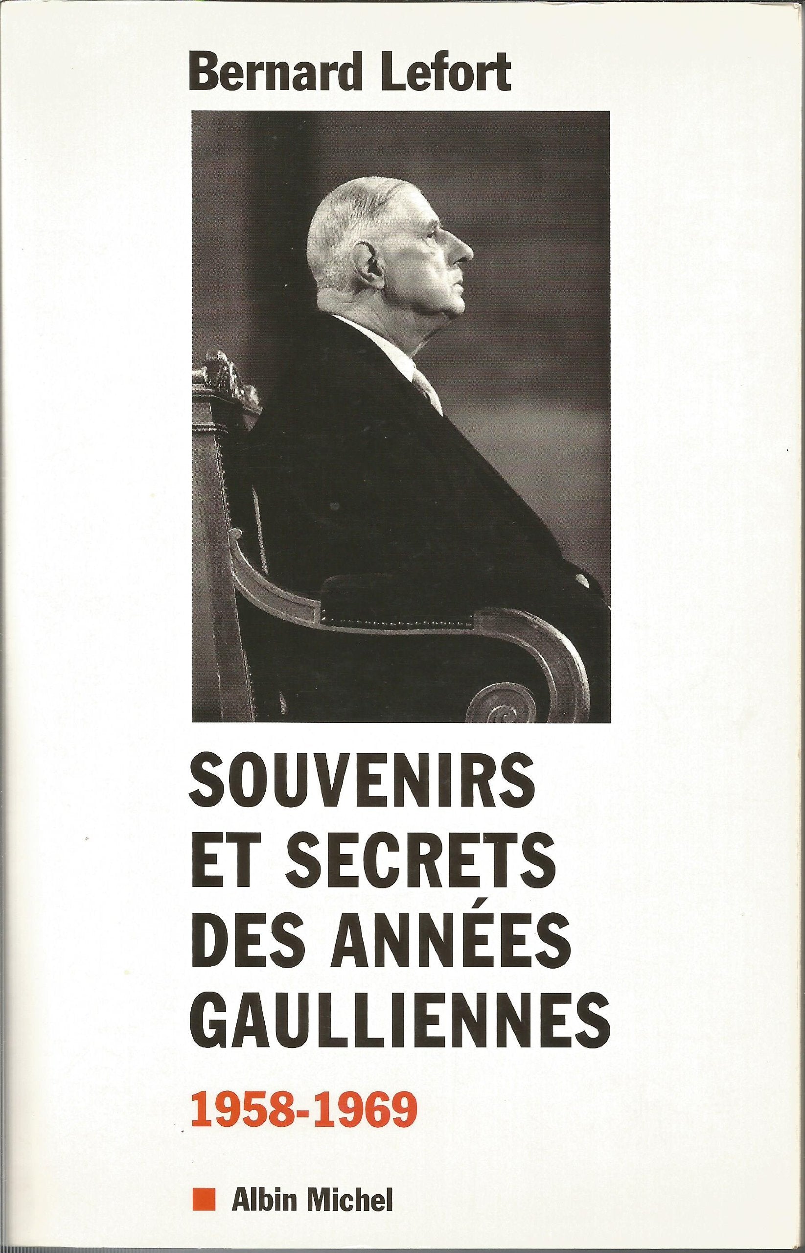 Souvenirs et secrets des années gaulliennes 1958-1969 9782226109729