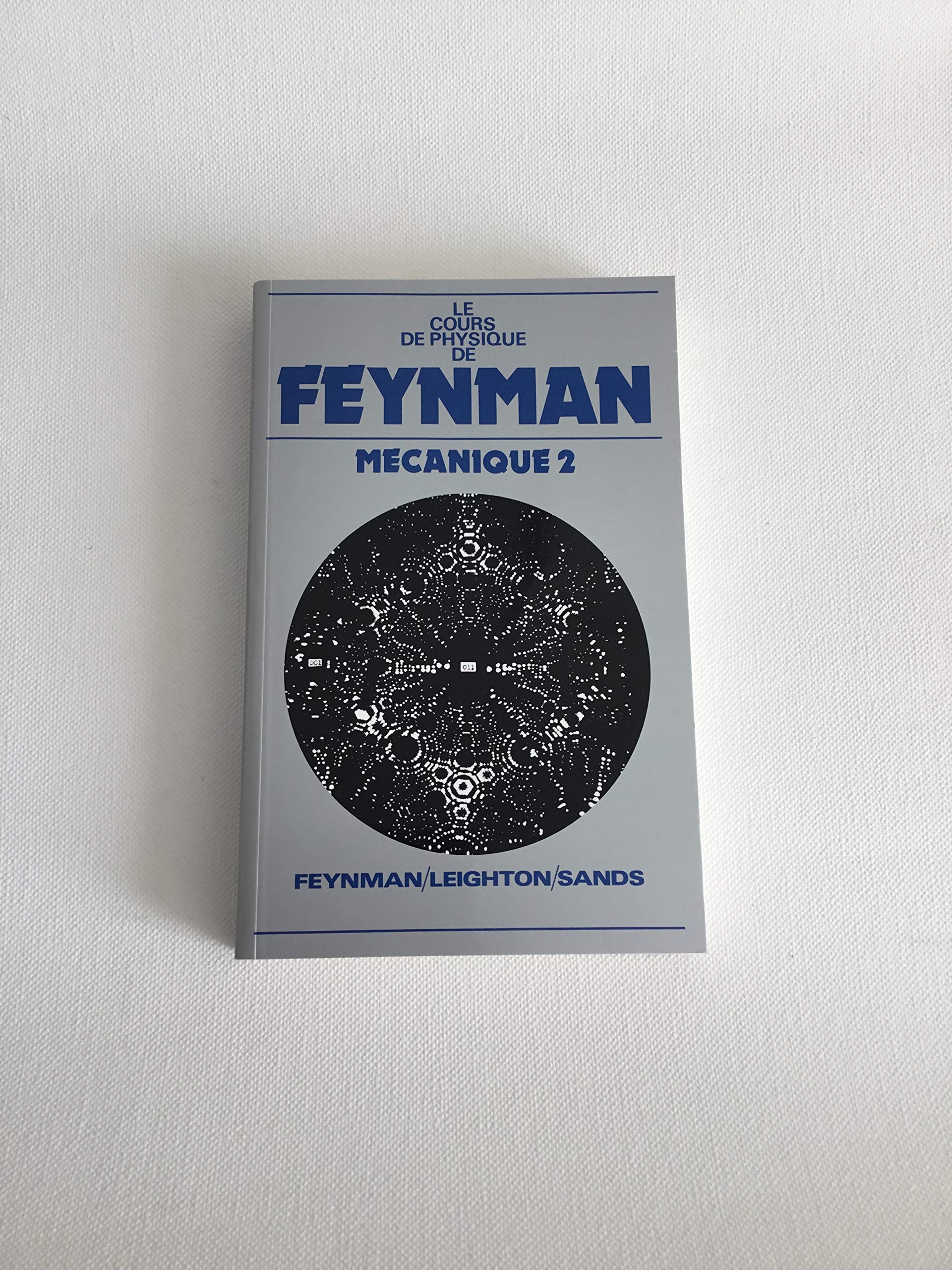 Le Cours De Physique De Feynman. Tome 2, Mecanique 9782729600273