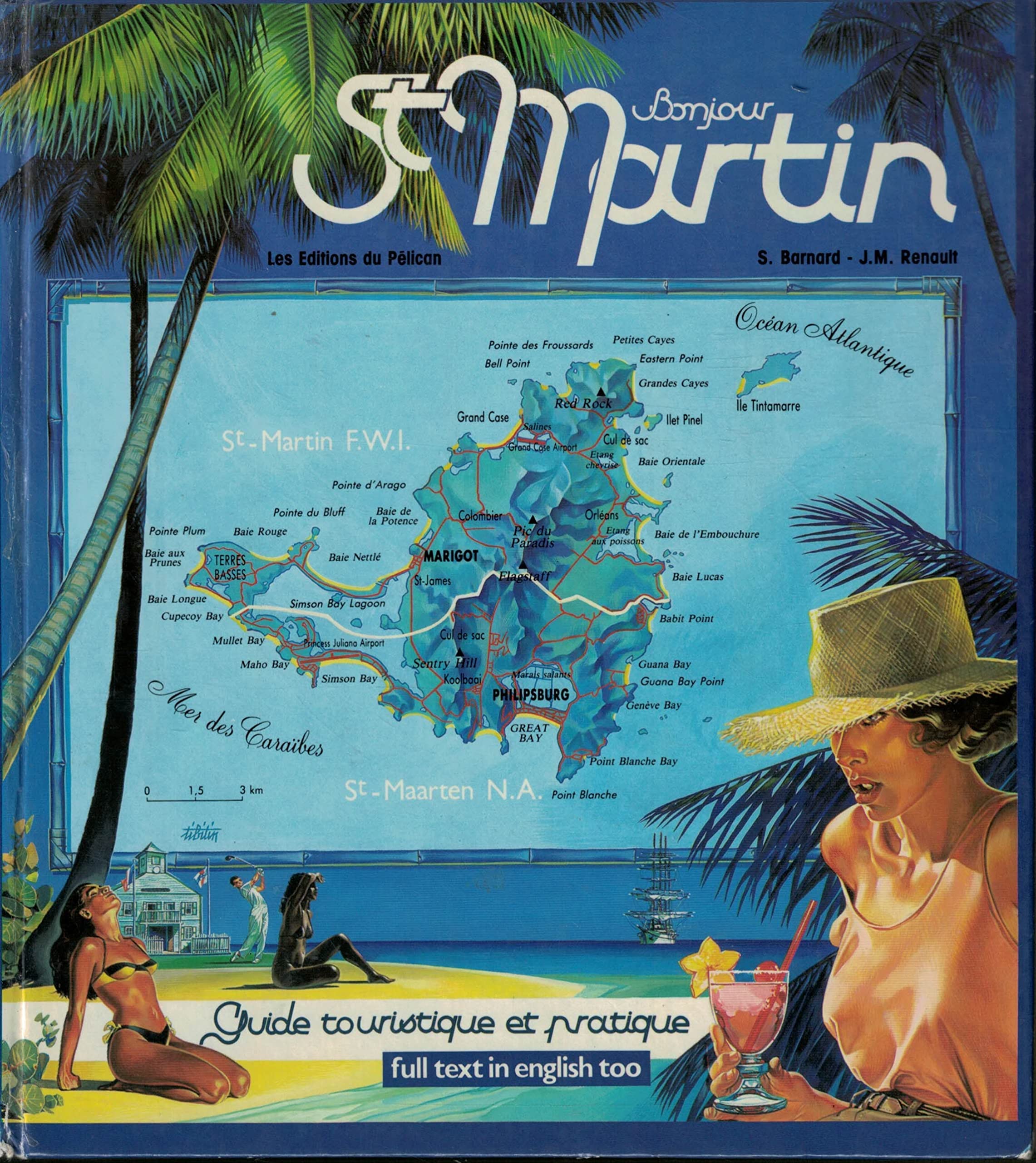 Bonjour Saint Martin : guide touristique et pratique 9782903696047