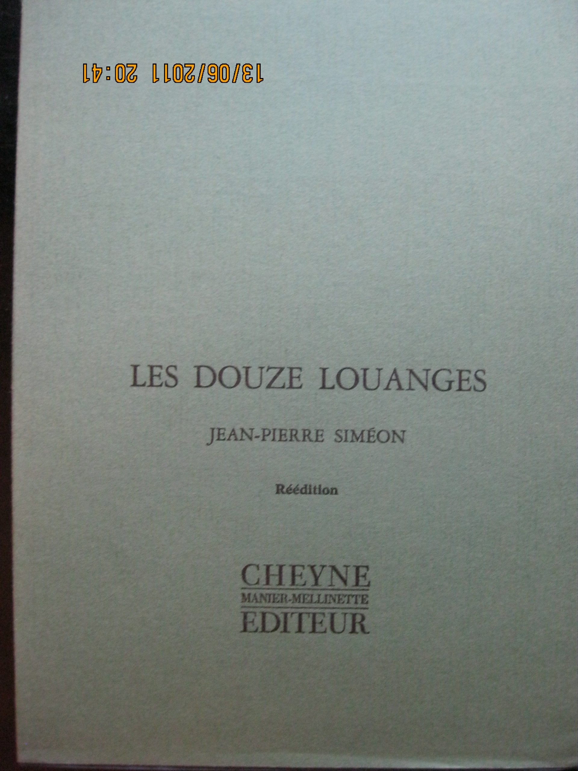 Les Douze Louanges Precede De Poemes Du Corps Traverse 9782841160570