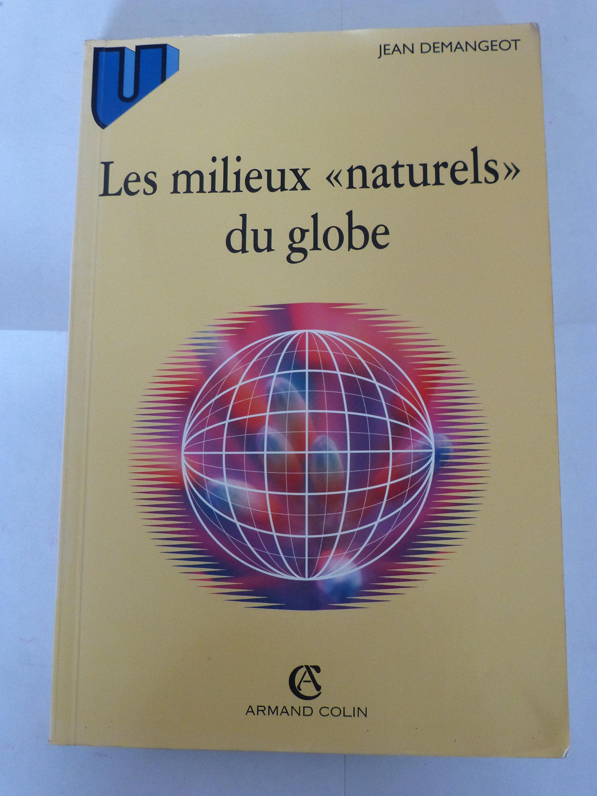 Les milieux naturels du globe 9782200014162