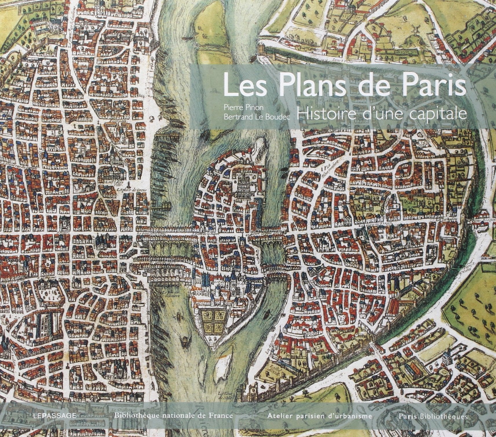 Les Plans de Paris - Histoire d'une capitale 9782847422436