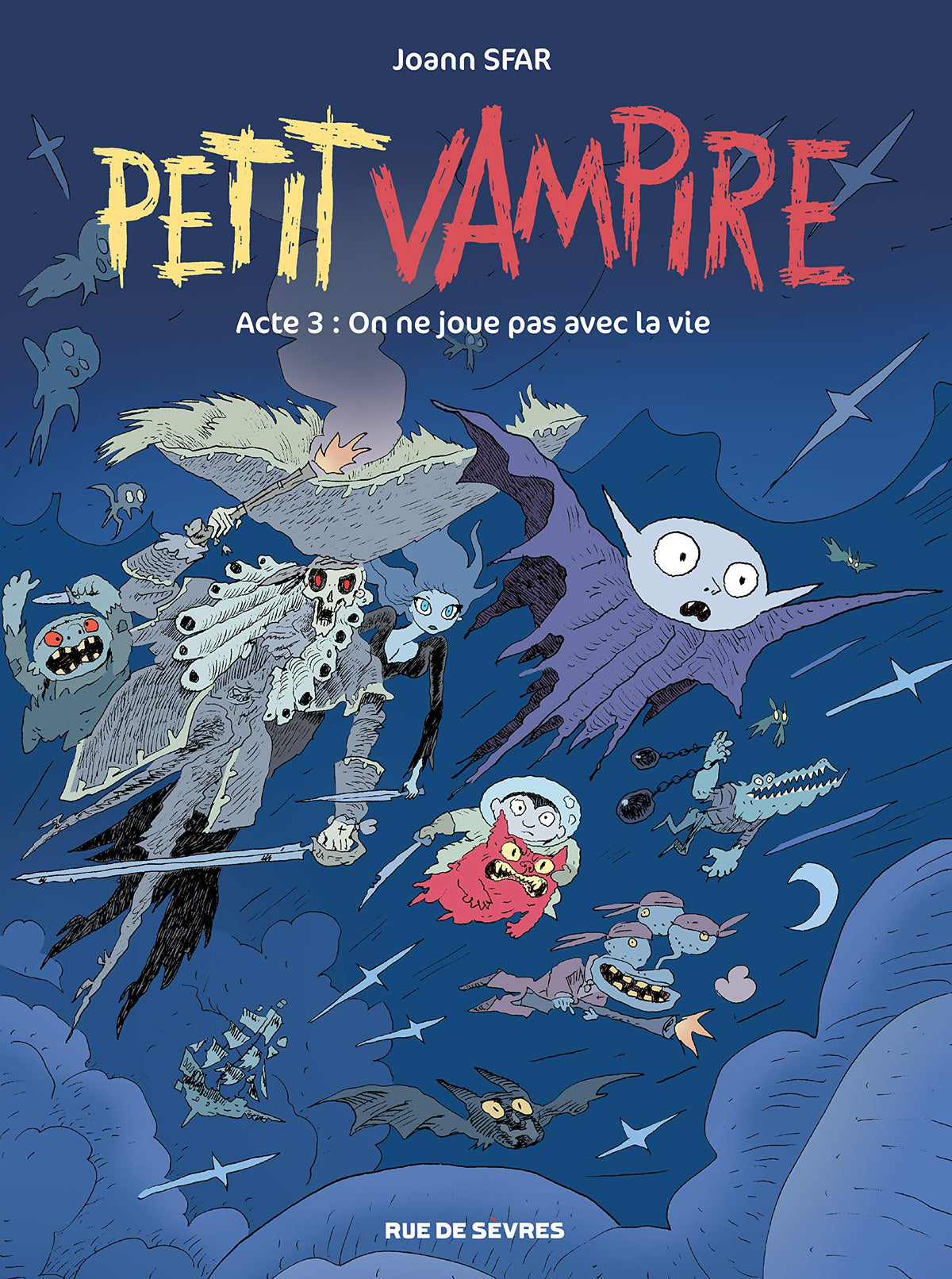 PETIT VAMPIRE ACTE 3 - ON NE JOUE PAS AVEC LA VIE 9782369814726