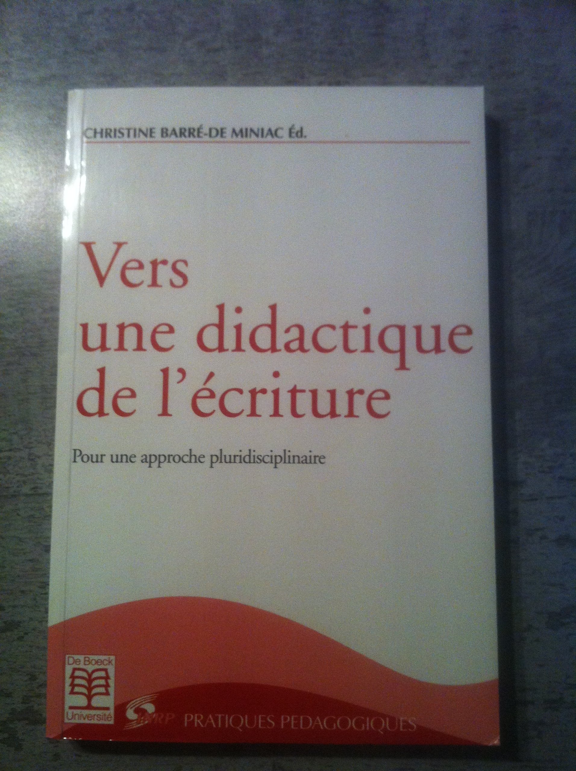 Vers une didactique de l'écriture: Pour une approche disciplinaire 9782734204978