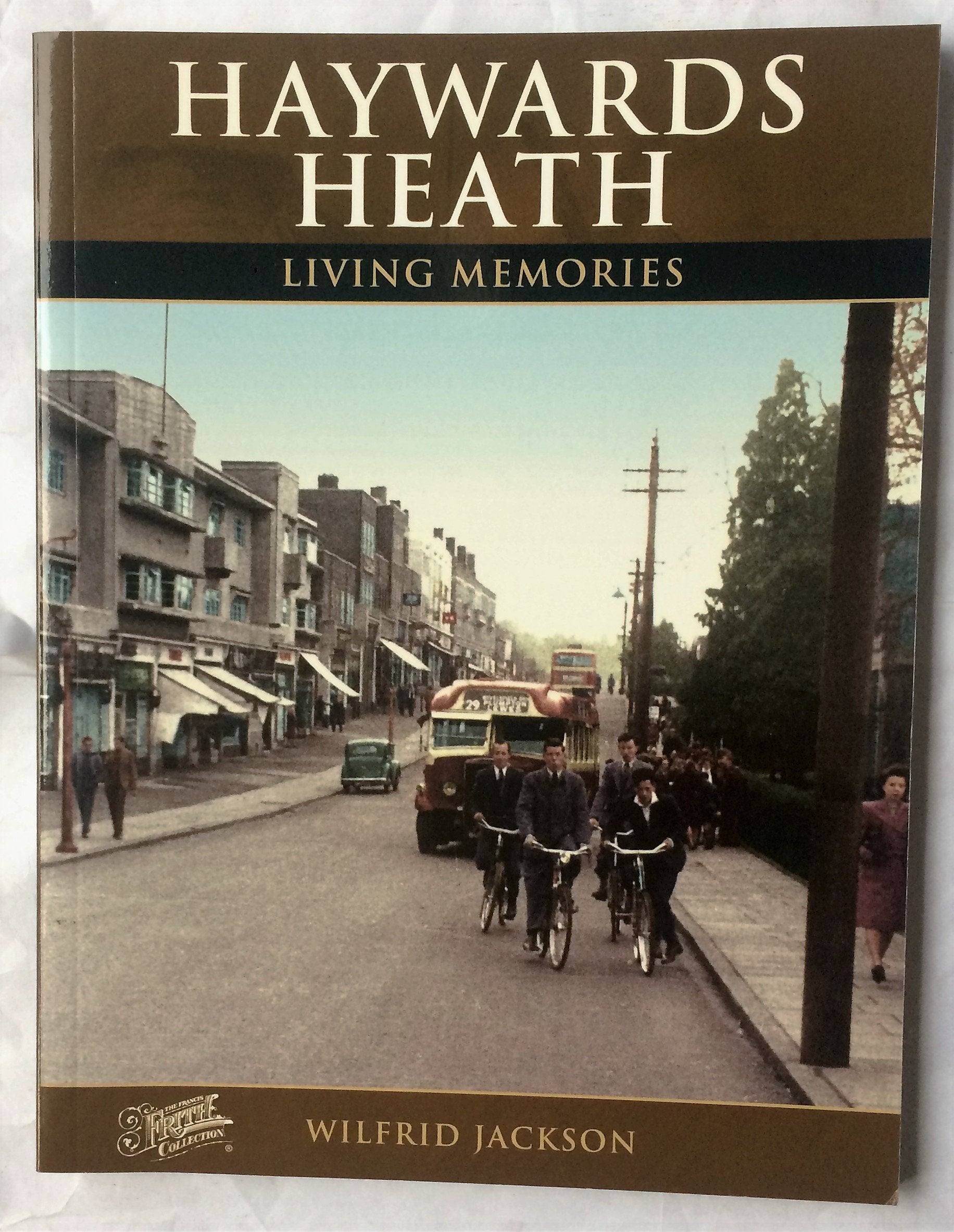 Haywards Heath: Living Memories 9781859379134