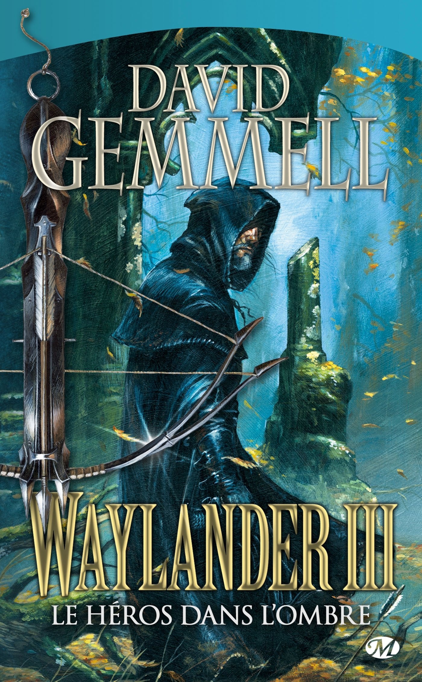 Waylander III : Le Héros dans l'ombre 9782811208271