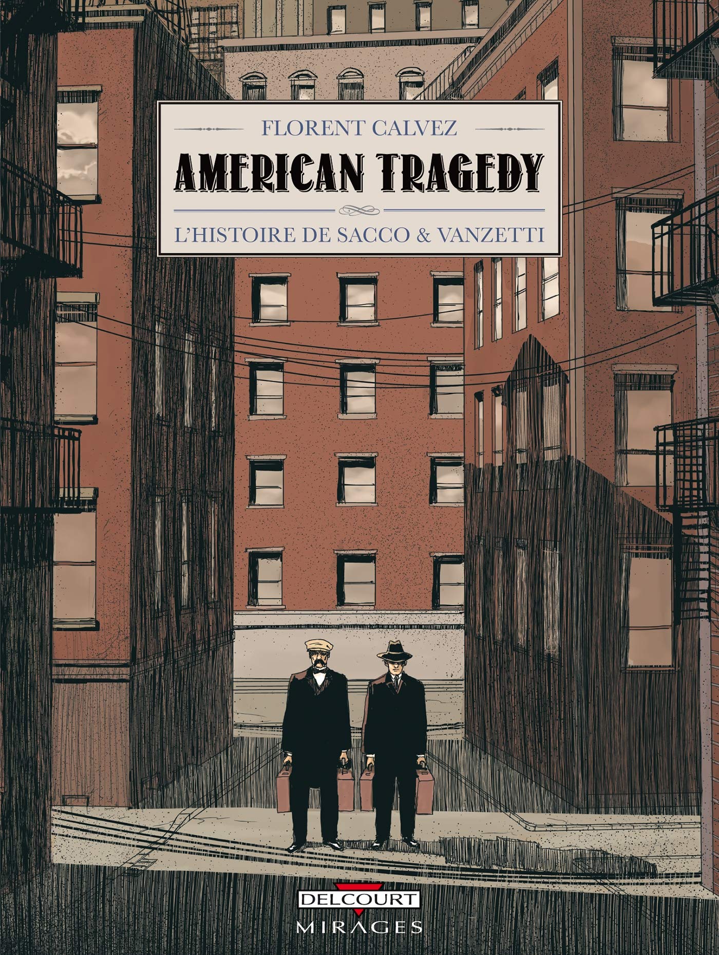 American Tragedy - L'histoire de Sacco et Vanzetti 9782756015842