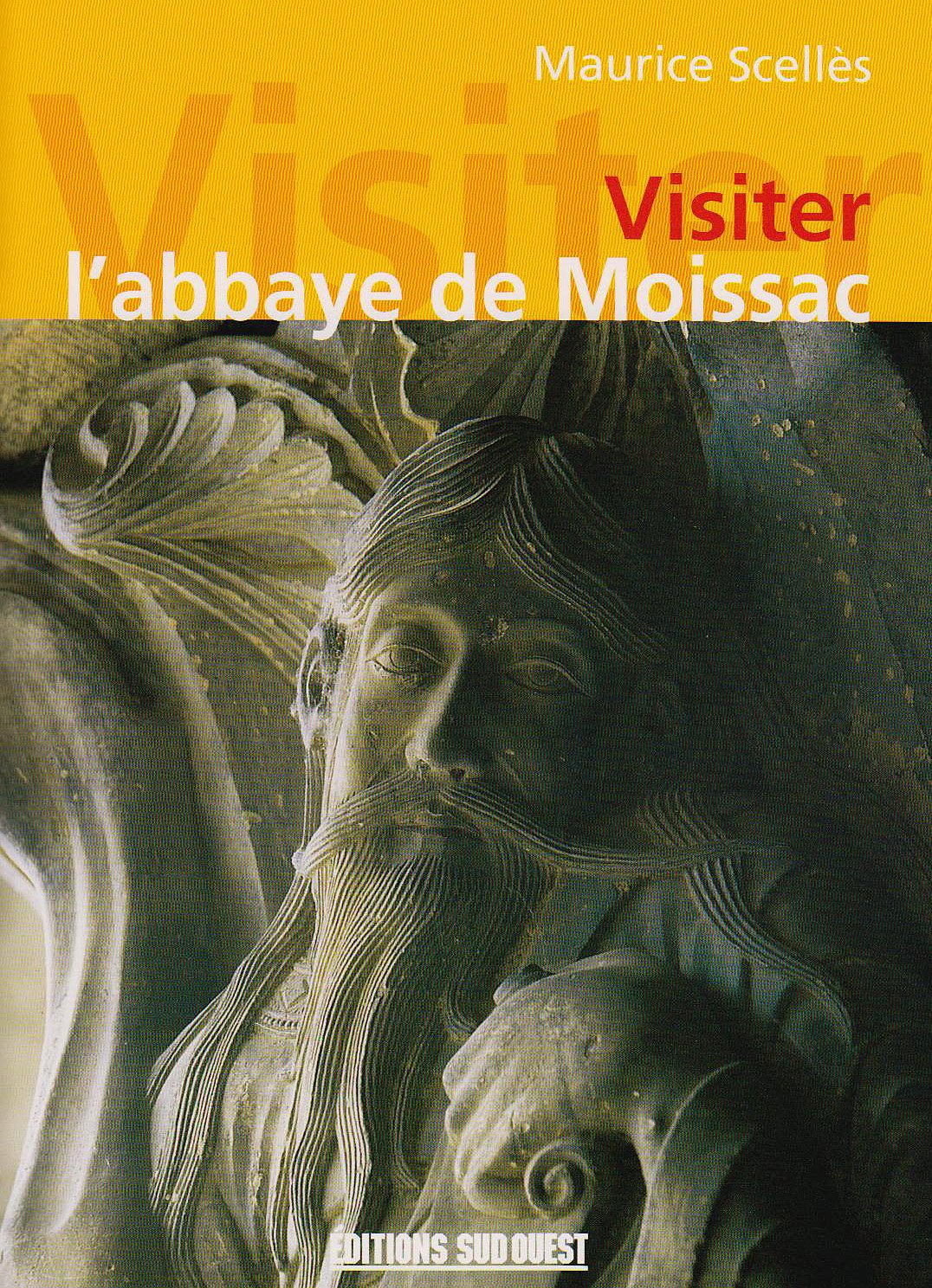 Visiter L'Abbaye De Moissac 9782879011578