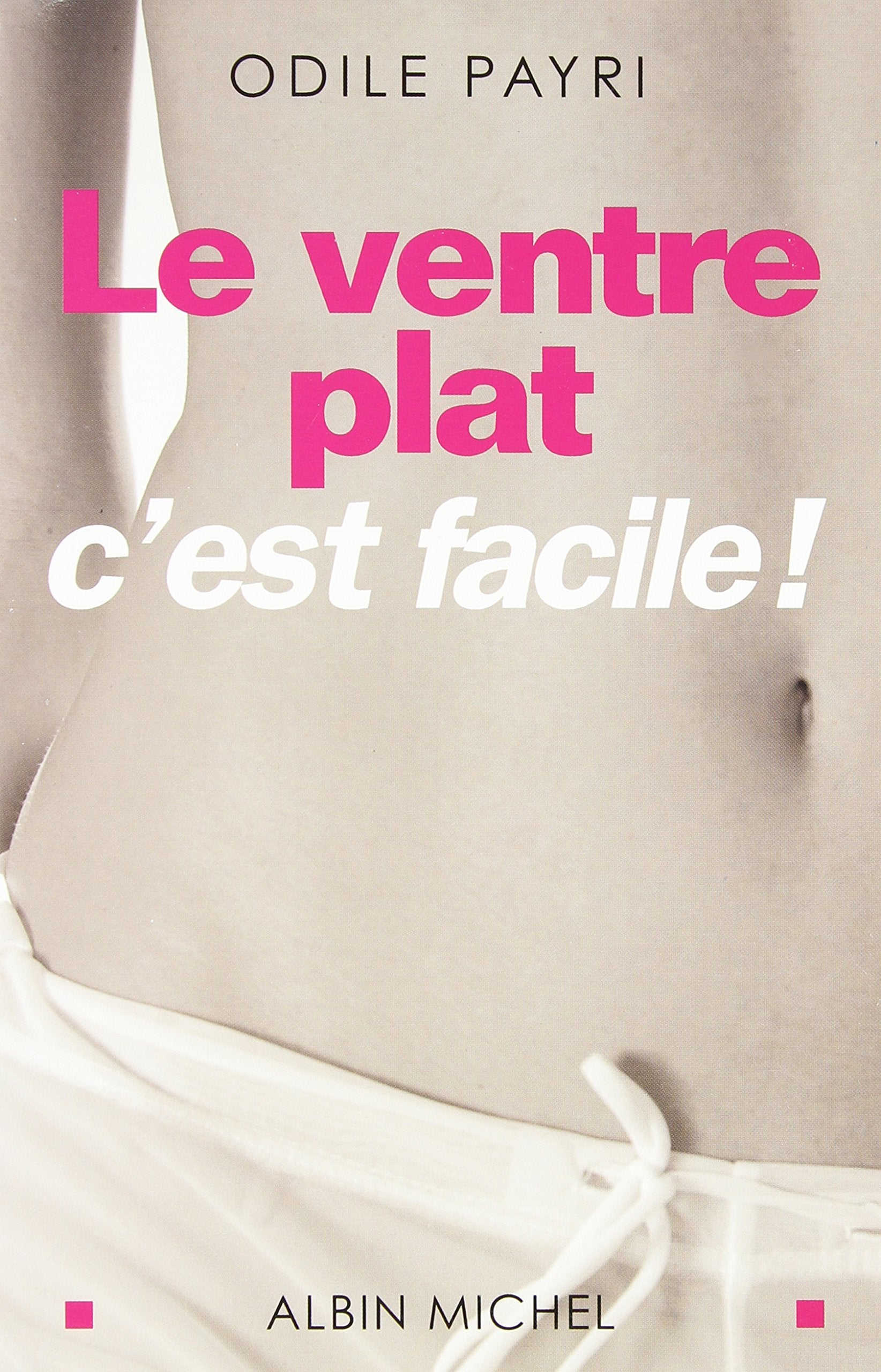 Le Ventre plat c'est facile ! 9782226168931
