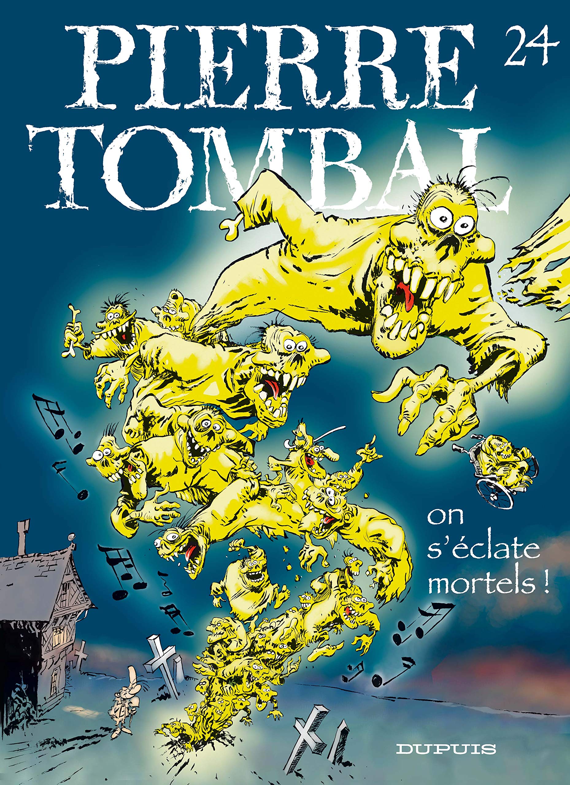 Pierre Tombal T24: On s'éclate mortels 9782800139463