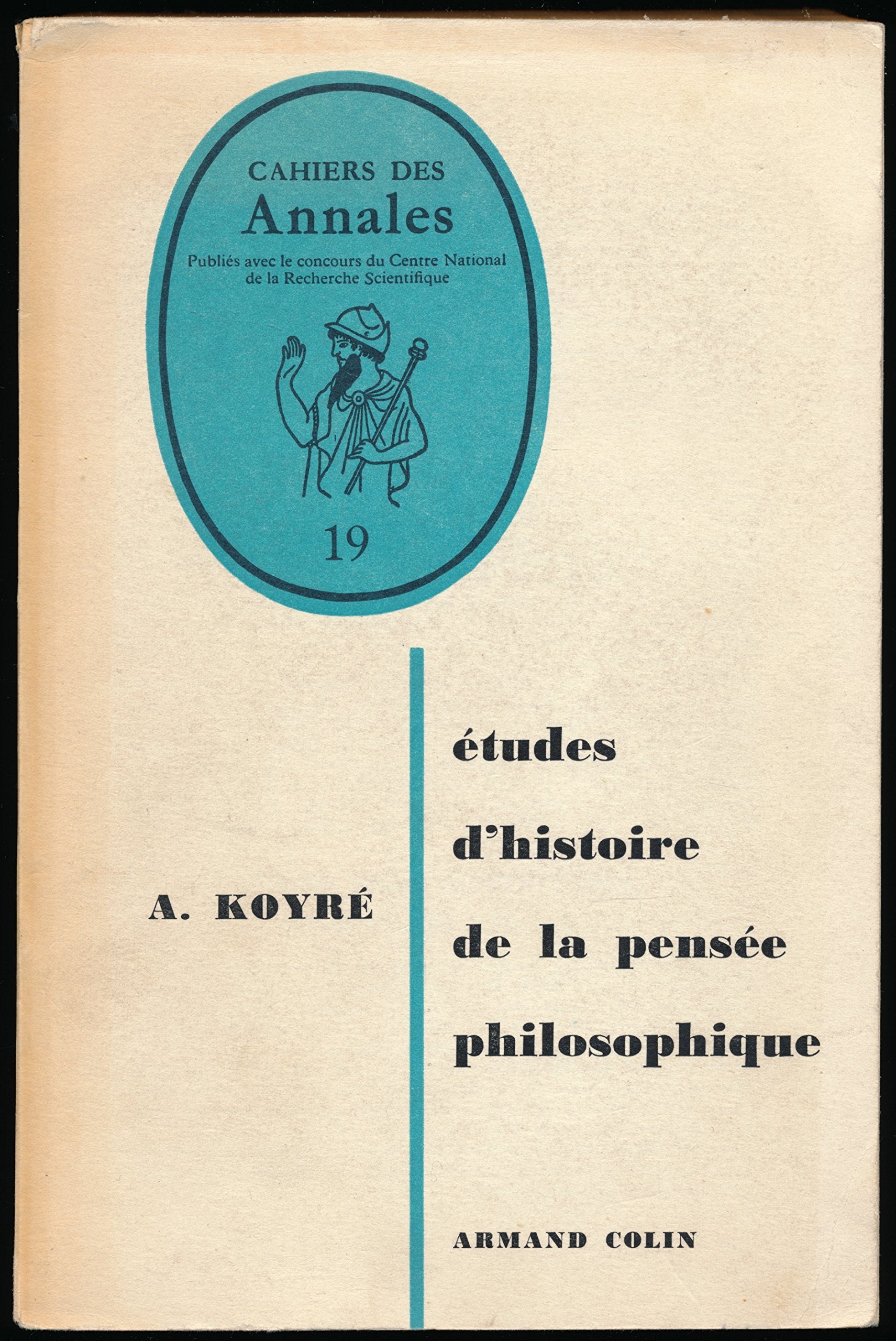Etudes d'histoire de la pensée philosophique - Edition originale - Traduction de l'auteur (Pour le texte en anglais et en allemand) 