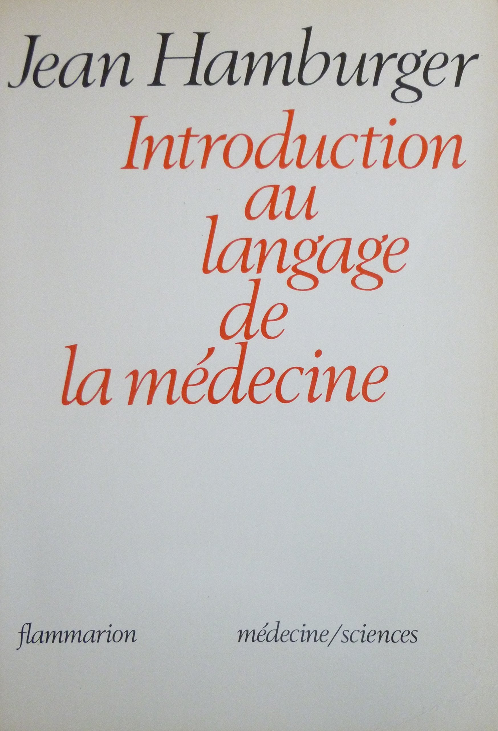 Introduction au langage de la médecine 9782257104168
