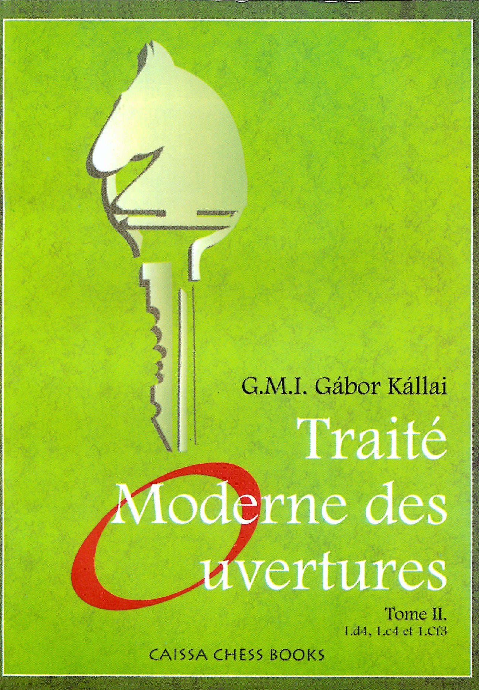 Traité moderne des ouvertures - tome 2 - jeu d'échecs 