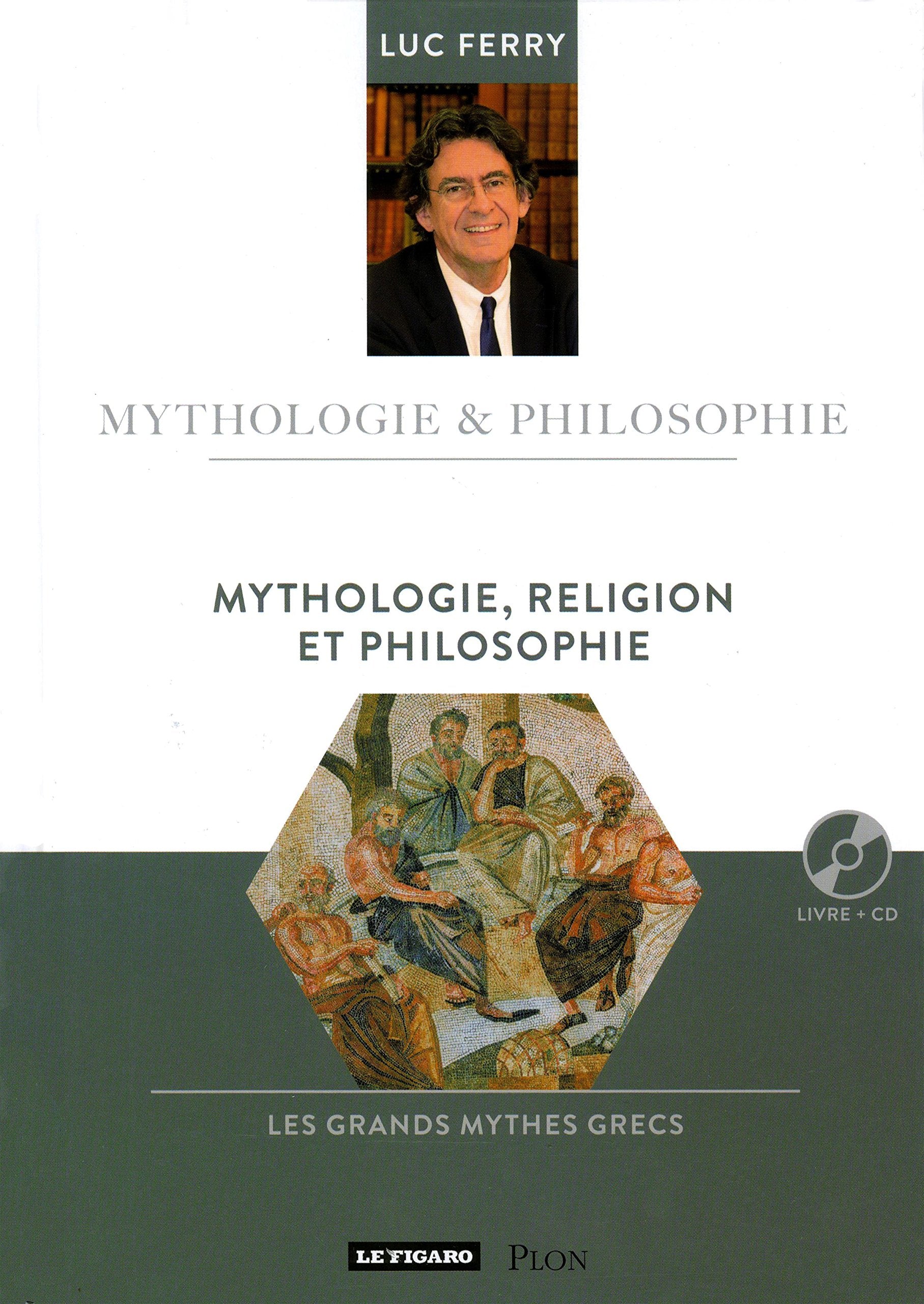Mythologie, religion et philosophie: Sagesse d'Orient et d'Occident (20) 9782810507283