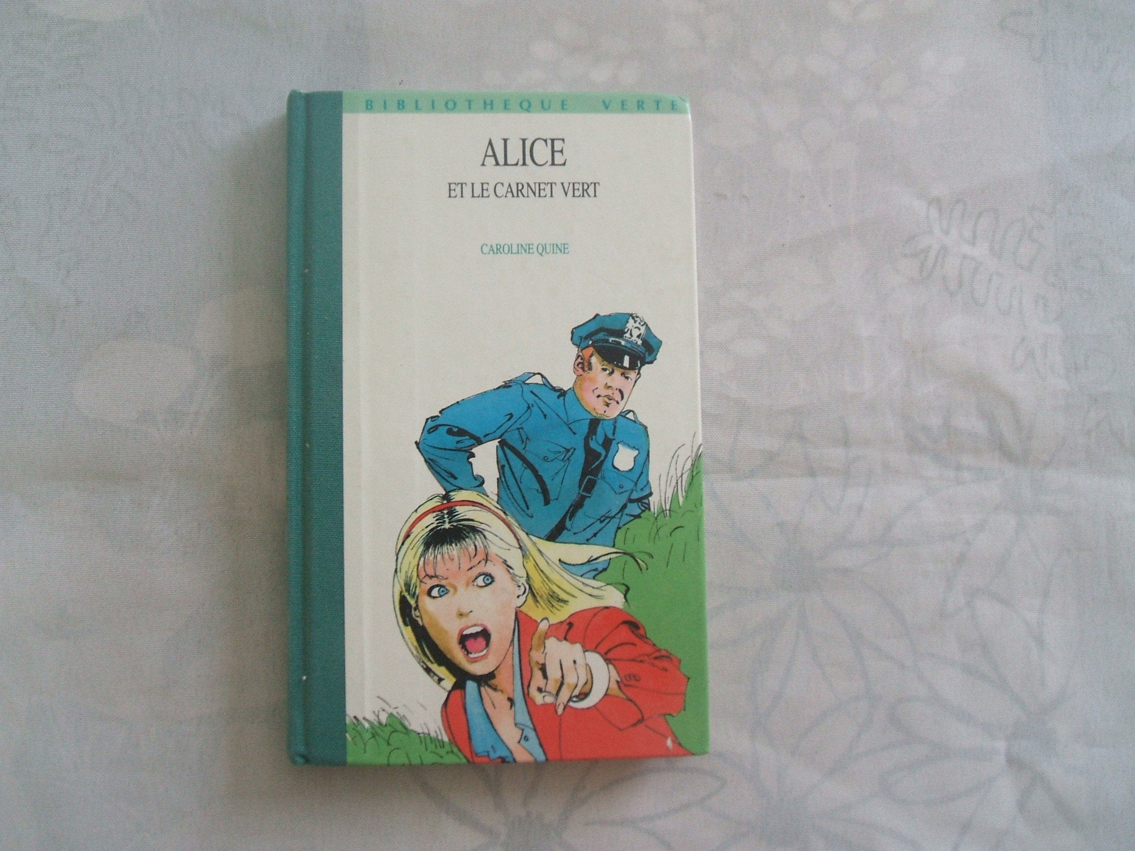 Alice et le carnet vert : Collection : Bibliothèque verte cartonnée ou souple & illustrée 9782010142215