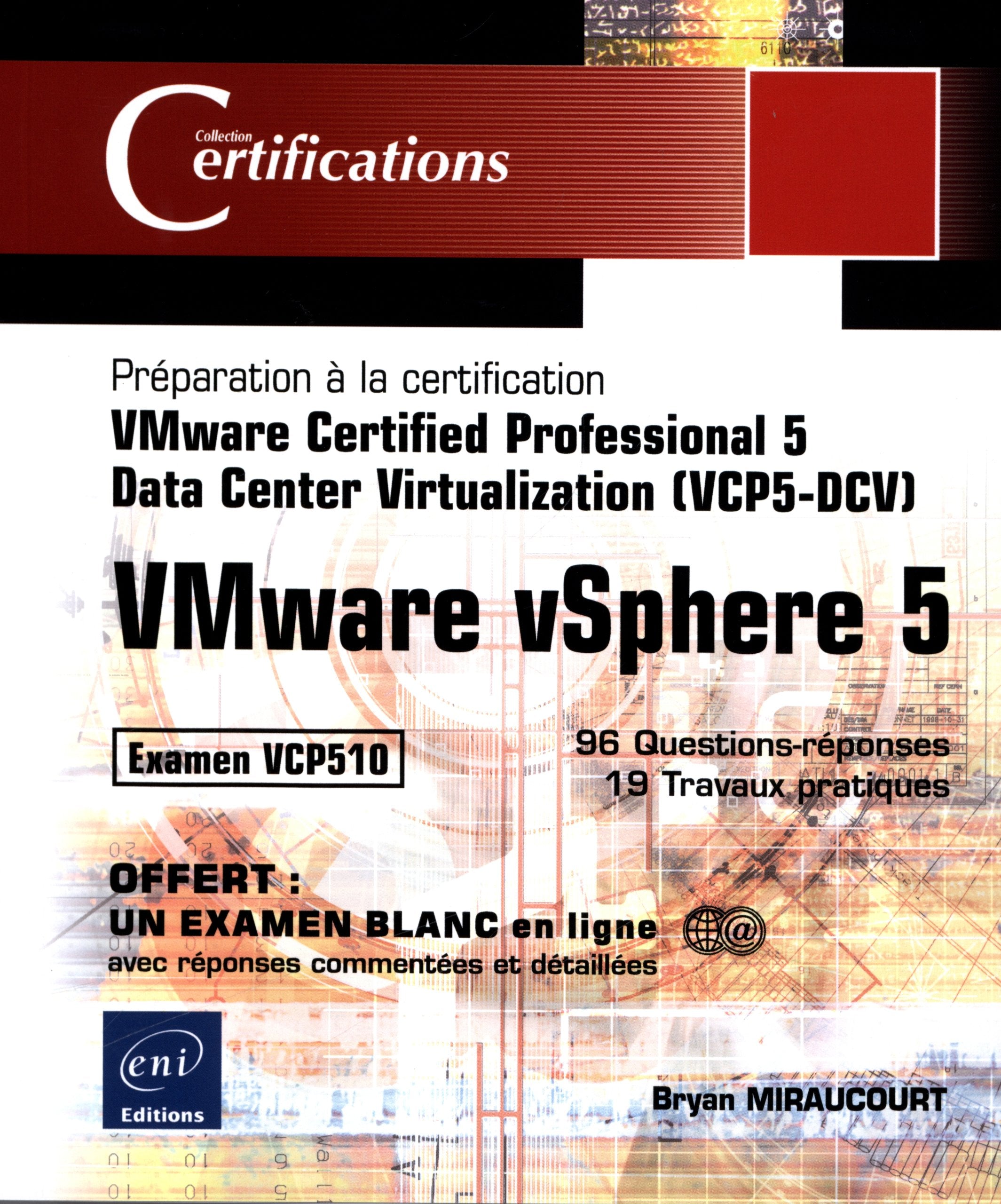 VMware vSphere 5 - Préparation à la certification VMware Certified Professional 5 - Data Center Virtualization (VCP5-DCV) - Examen VCP510 9782746082618