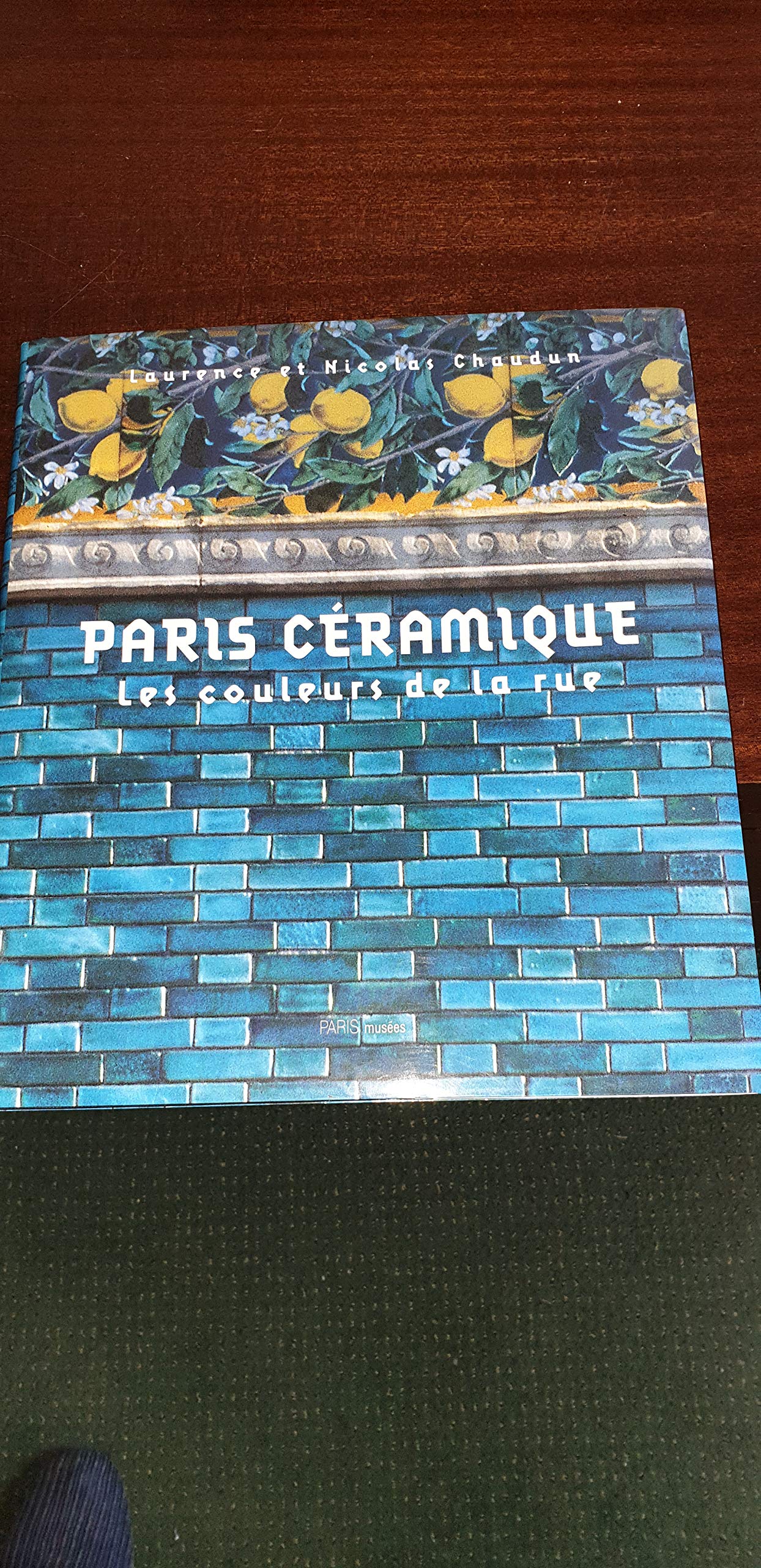 Paris ceramique: LES COULEURS DE LA RUE 9782879004402