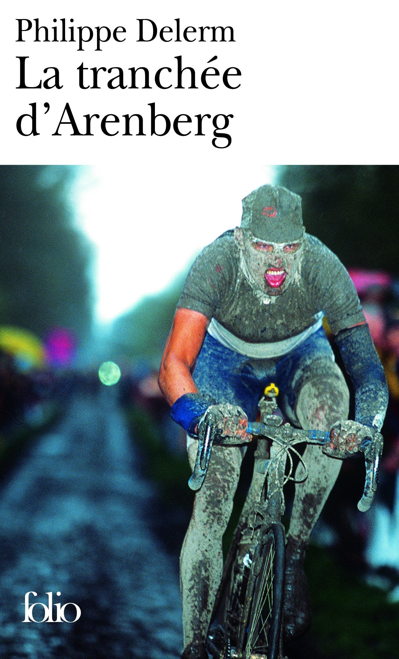 La tranchée d'Arenberg et autres voluptés sportives 9782070346639