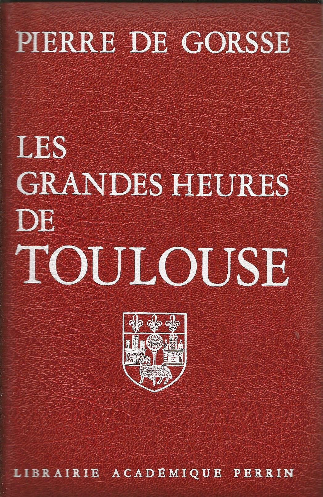 Les Grandes heures de Toulouse 9782262000974