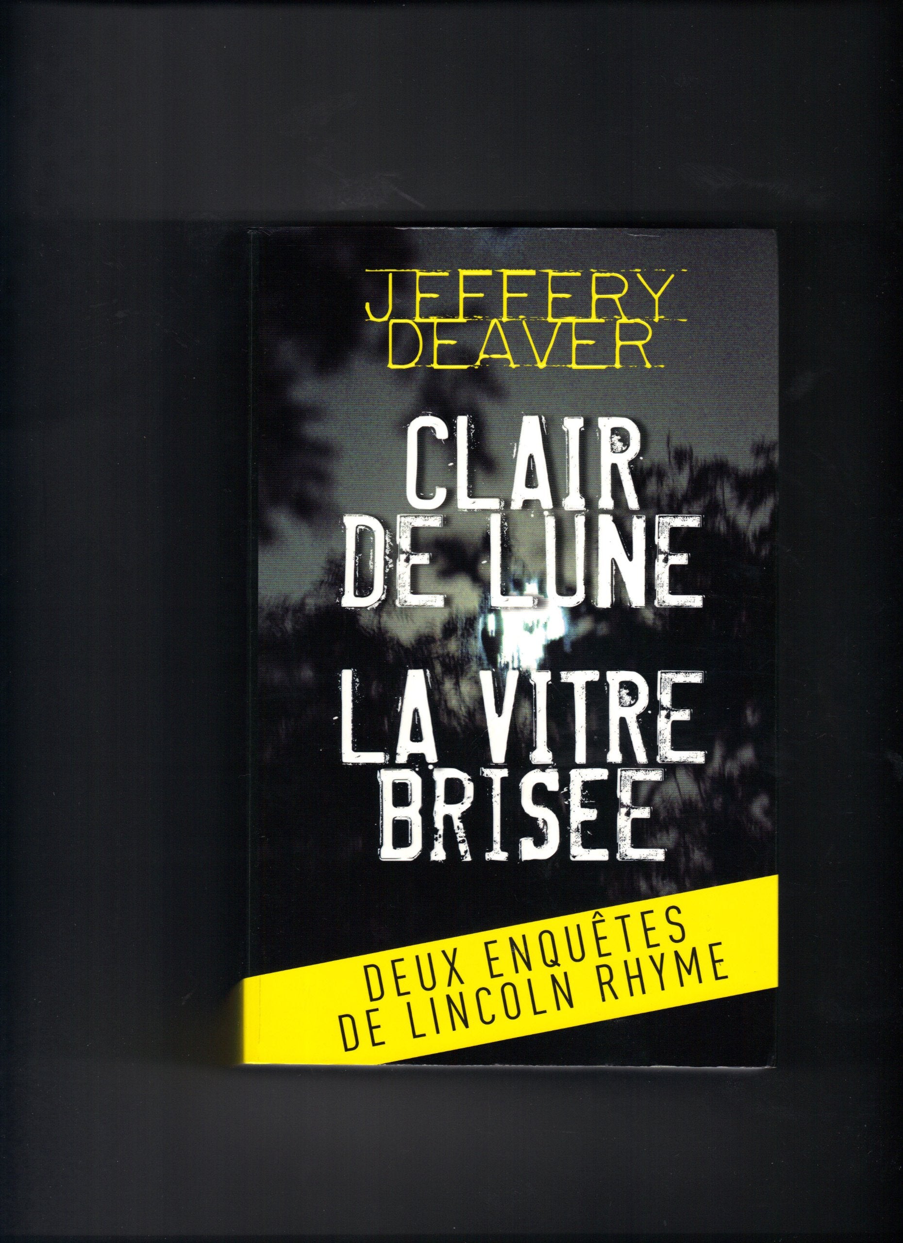 Jeffery Deaver Claire de lune et La vitre brisée 9782298048100