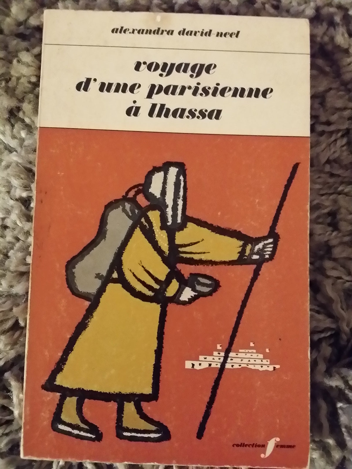 Voyage d'une parisienne à lhassa. 