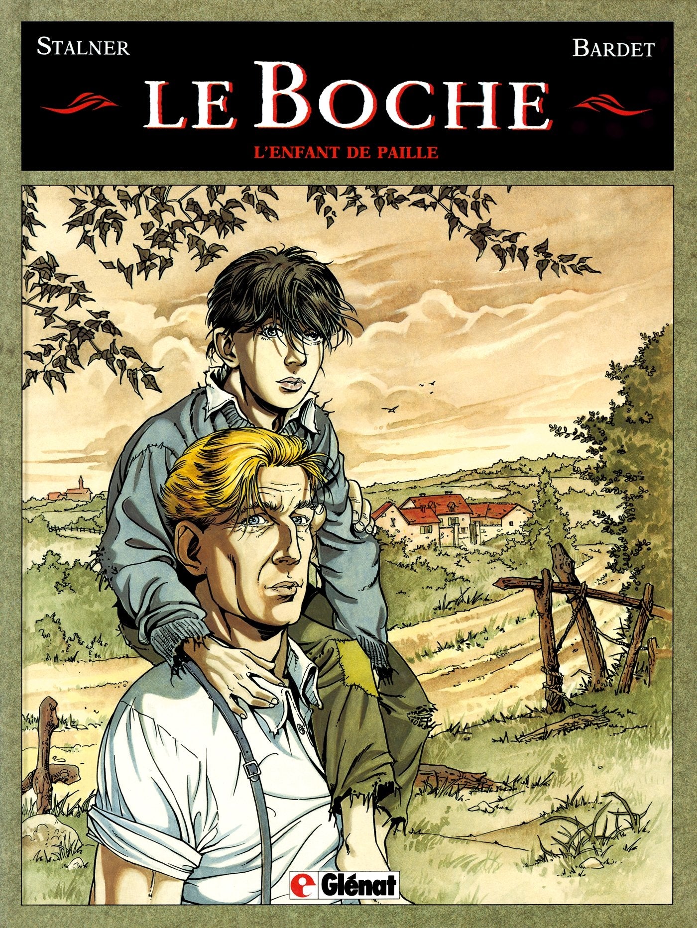 Le boche, tome 1 L'enfant de paille 9782723412063