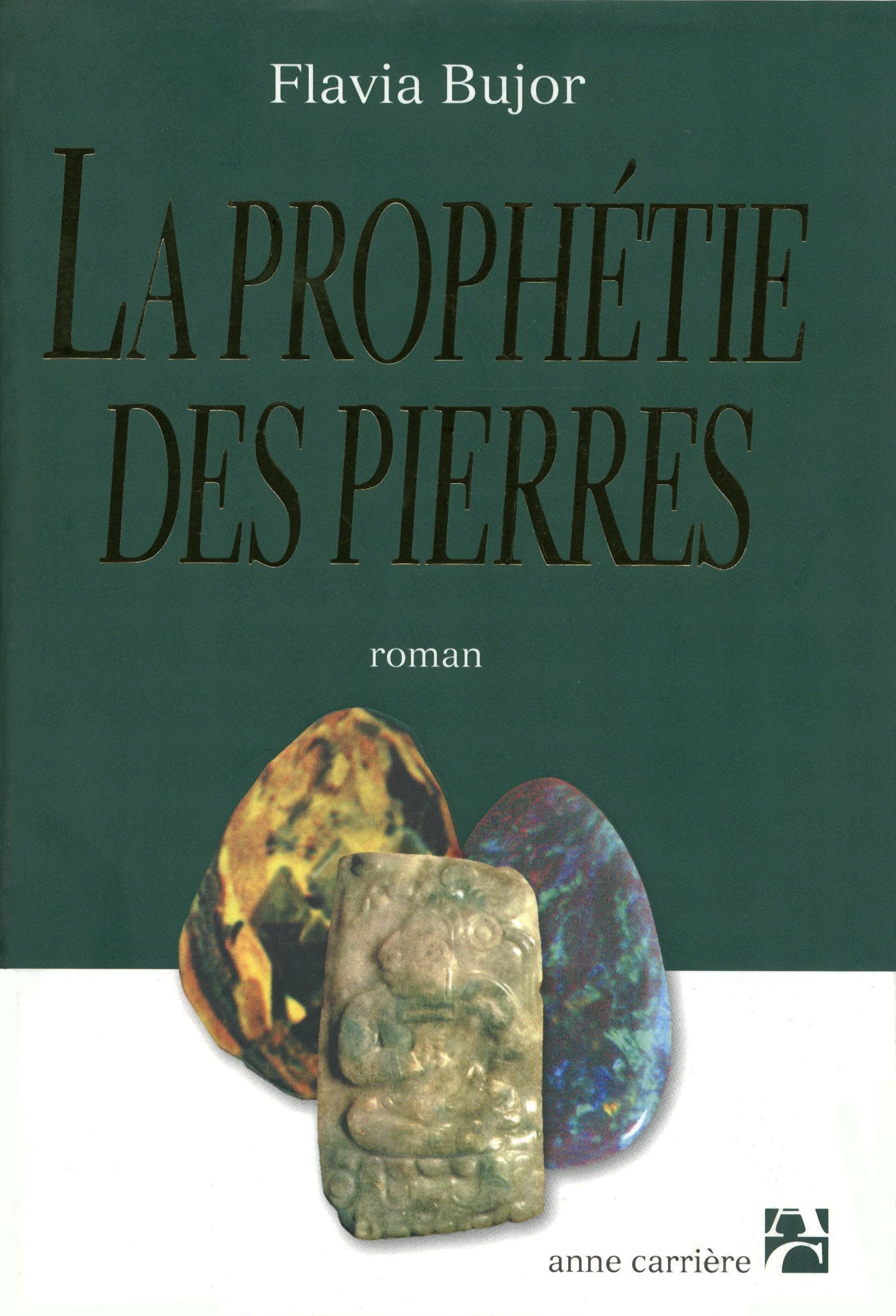 La Prophétie des pierres 9782843371936