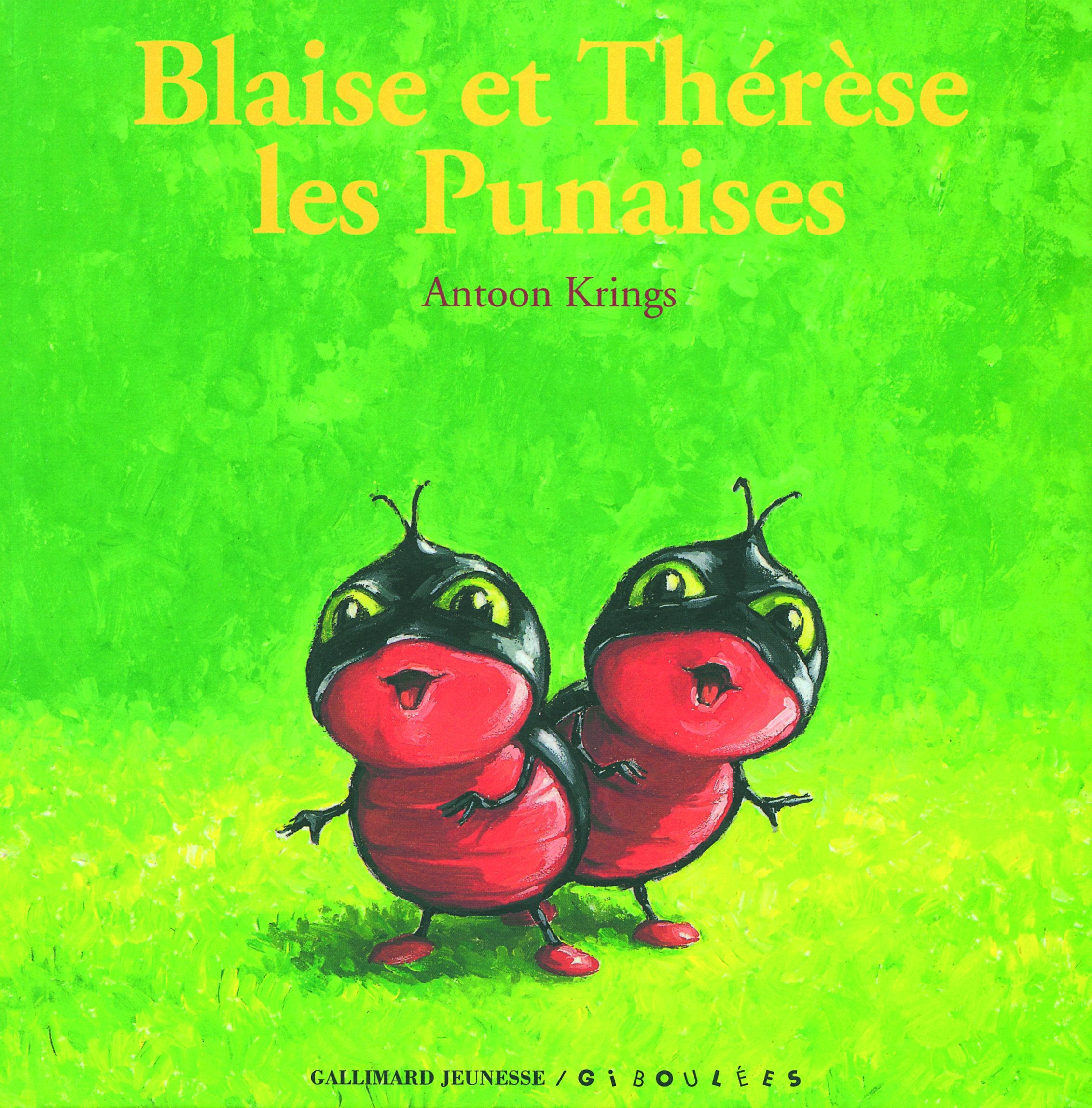 Blaise et Thérèse : Les Punaises 9782070554911