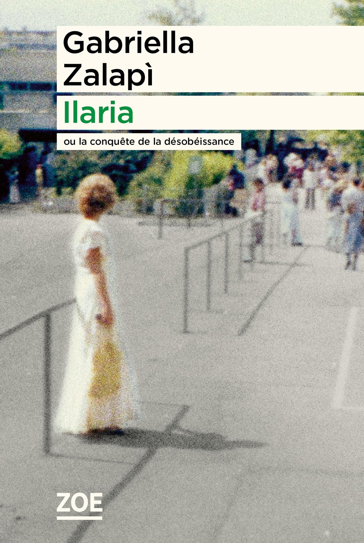 Ilaria: Ou la conquête de la désobéissance 9782889074112