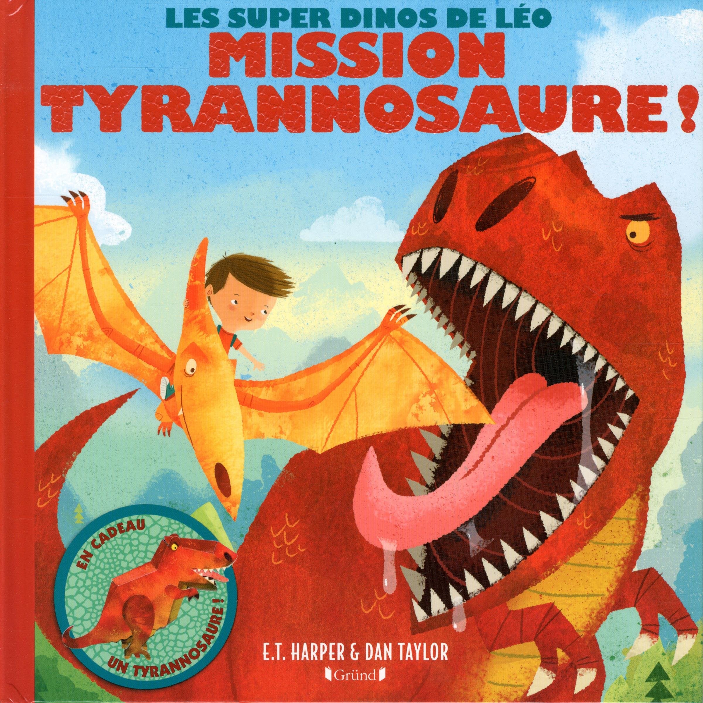 Les Super Dinos de Léo - Mission Tyrannosaure! 9782324007057