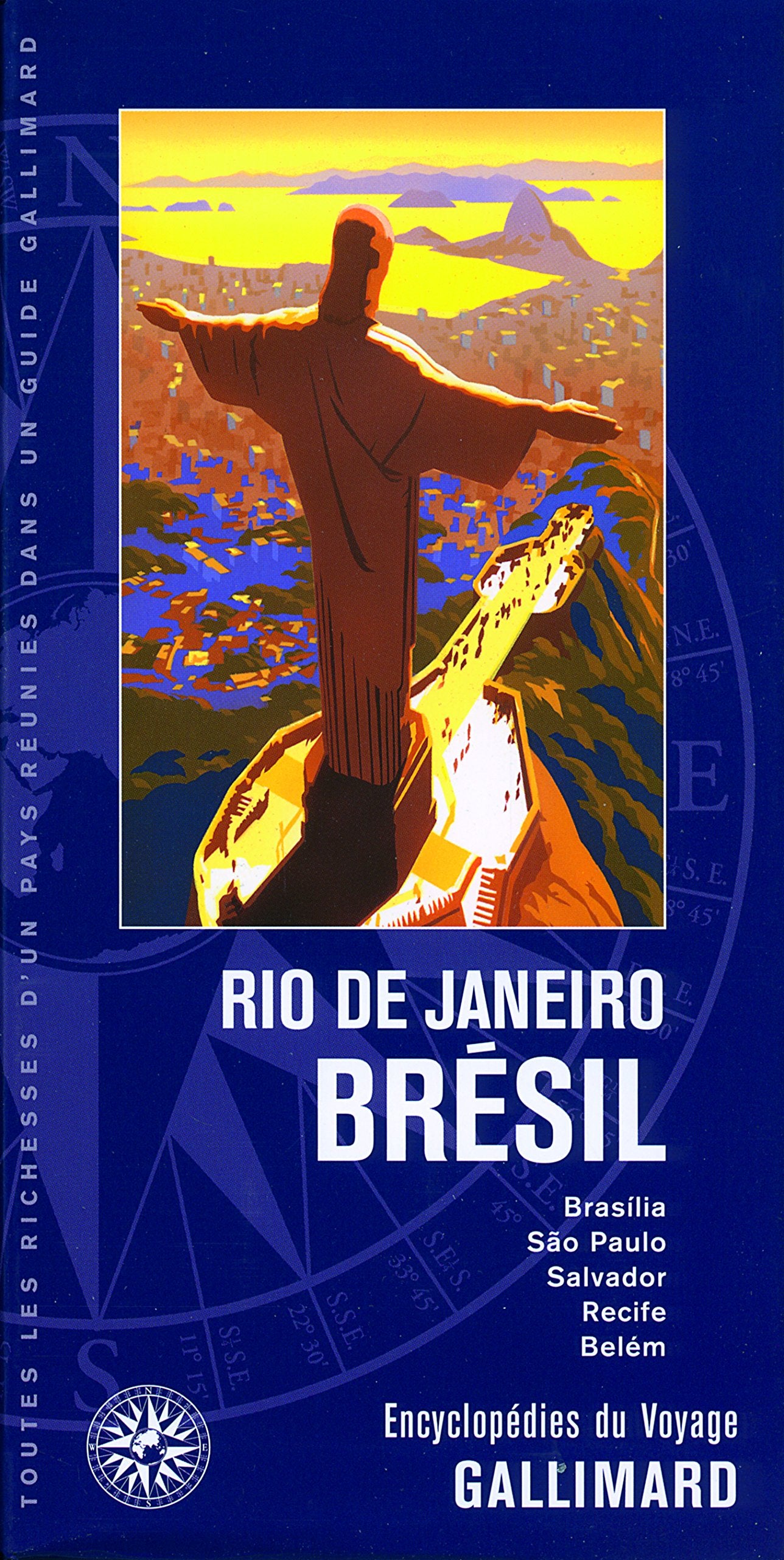 Rio de Janeiro - Brésil: Brasília, São Paulo, Salvador, Recife, Belém 9782742428243
