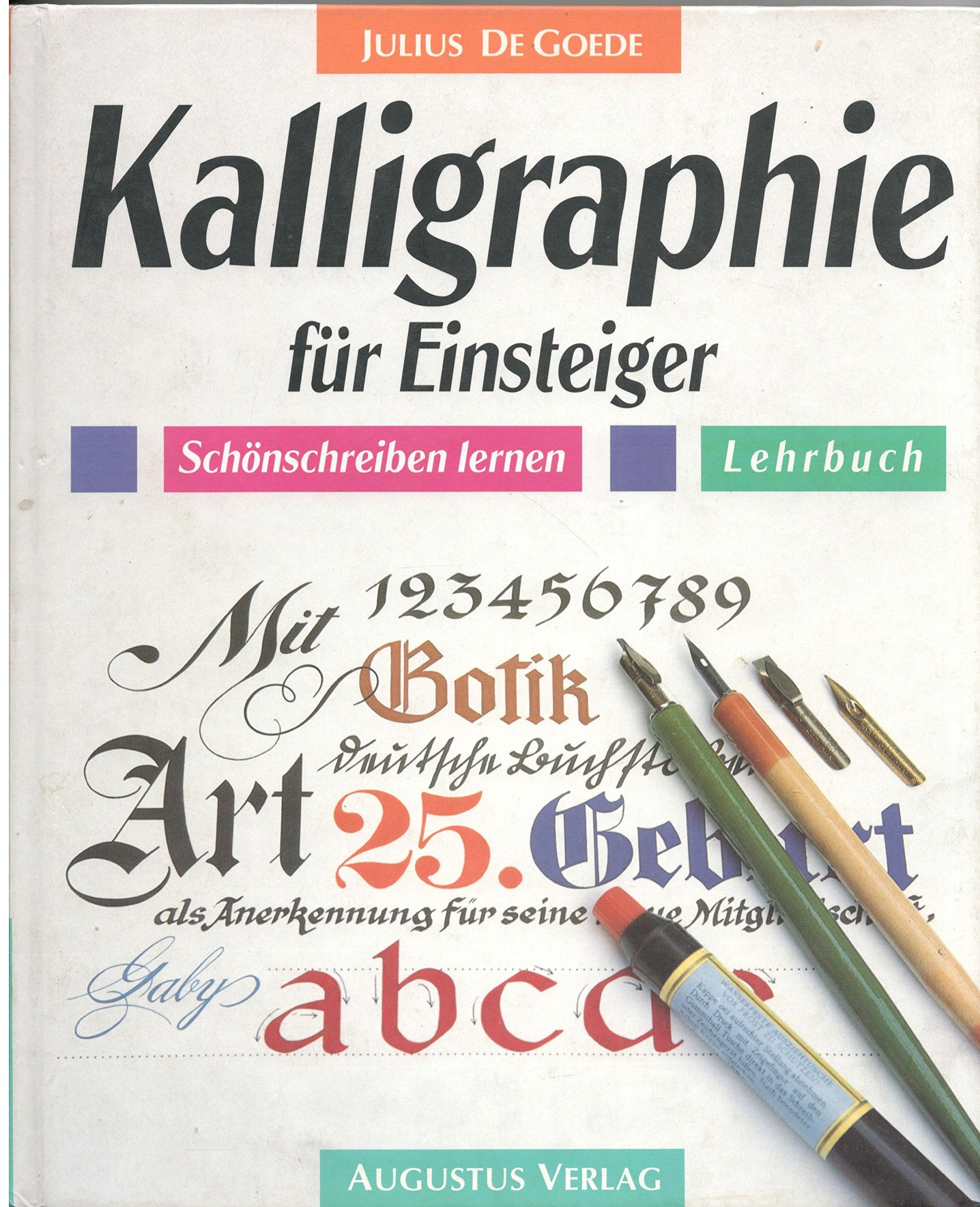 Kalligraphie für Einsteiger / Schönschreiben lernen / Lehrbuch (Livre en allemand) 9783804301412