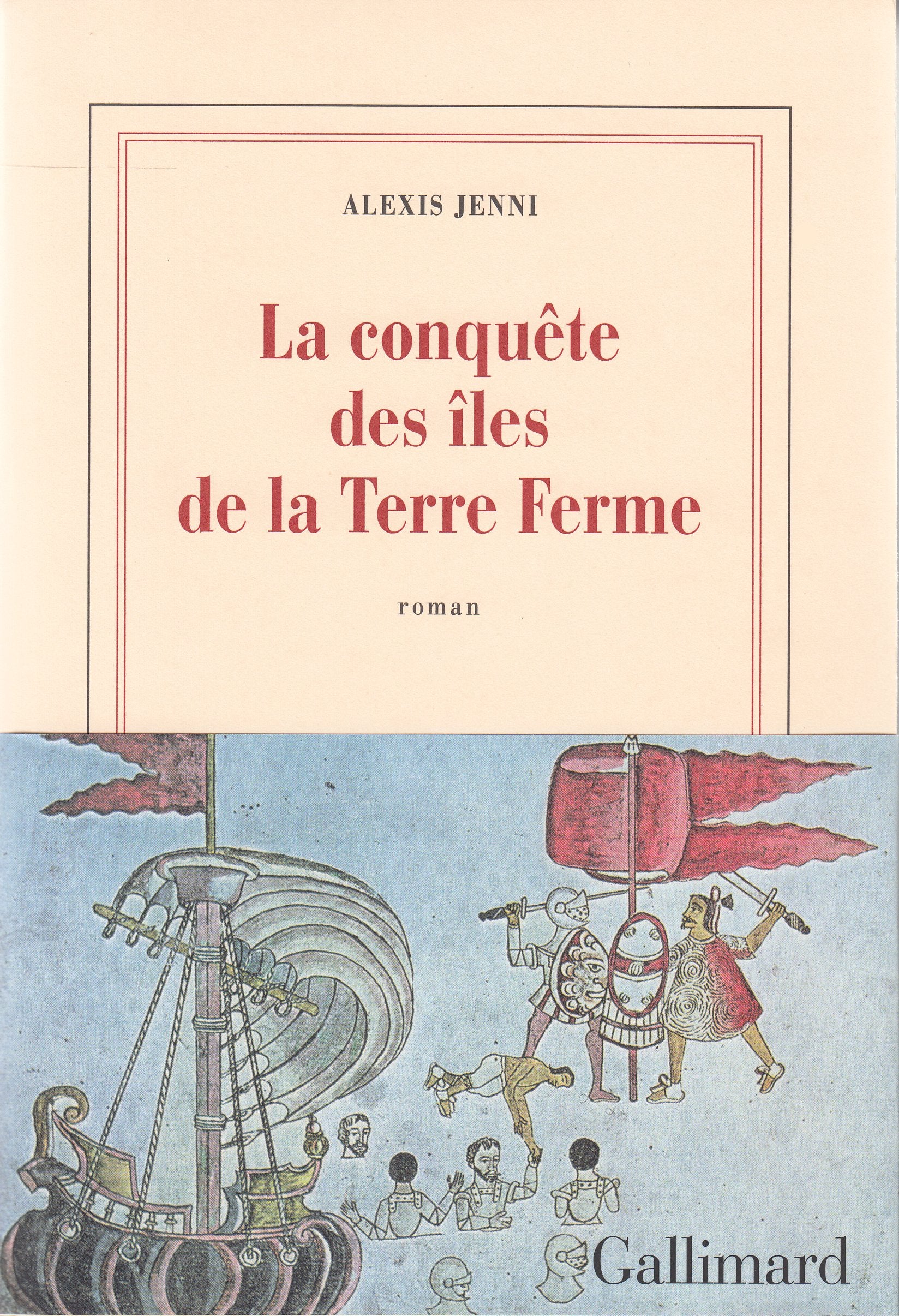 La conquête des îles de la Terre Ferme 9782072733345