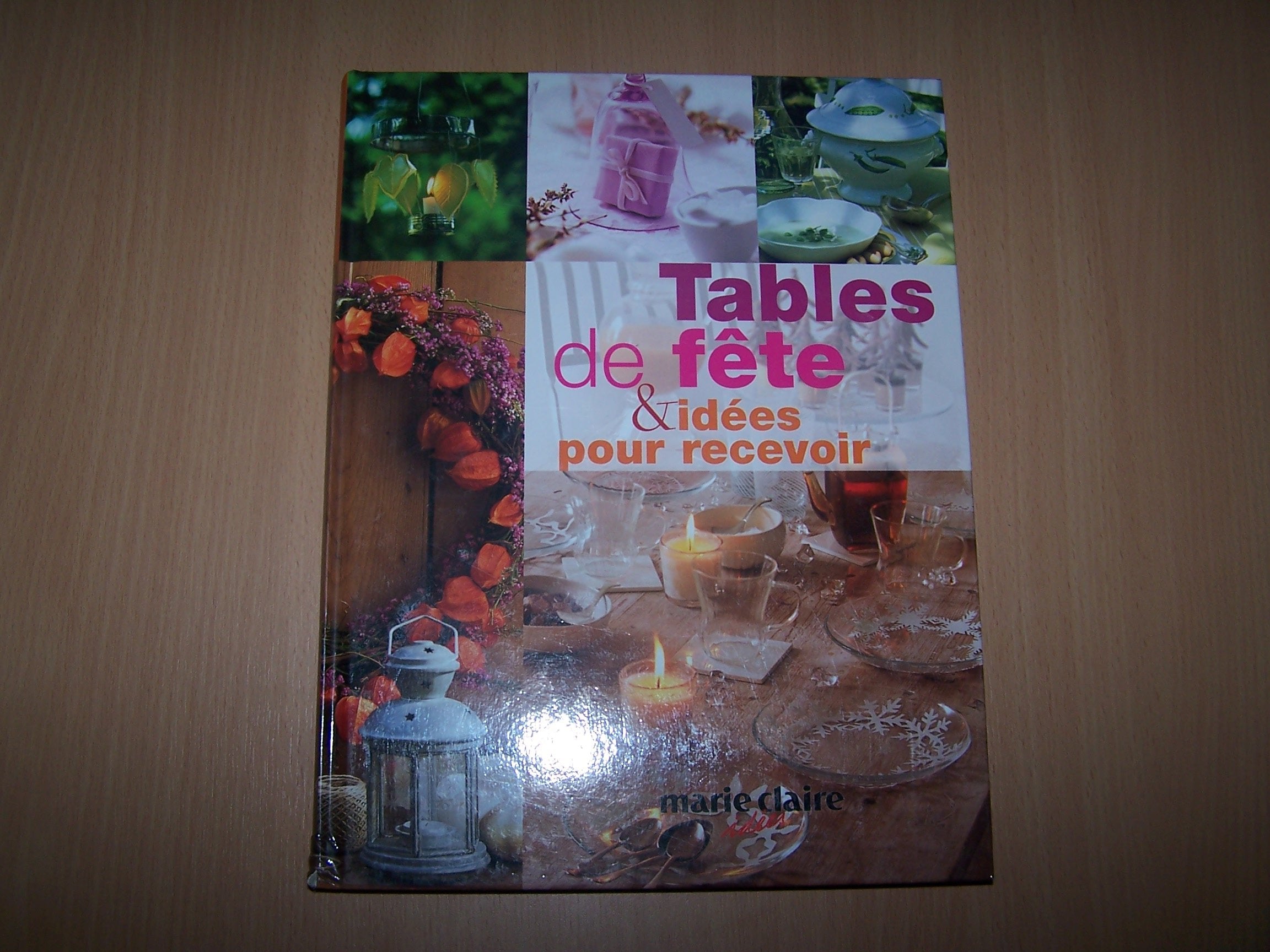 Tables de fete et idees pour recevoir 9782298002881