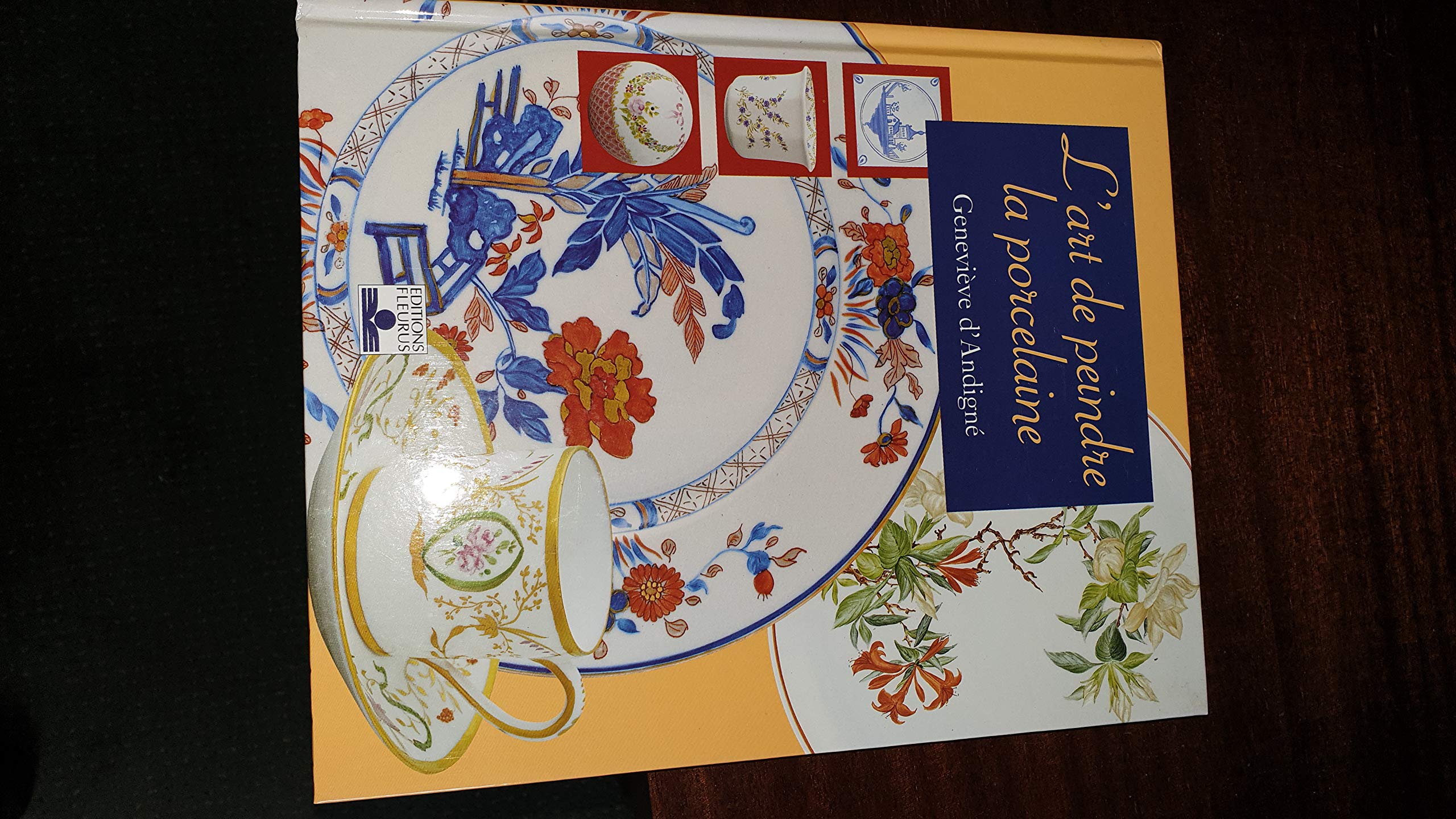 L'Art de peindre la porcelaine 9782215070030