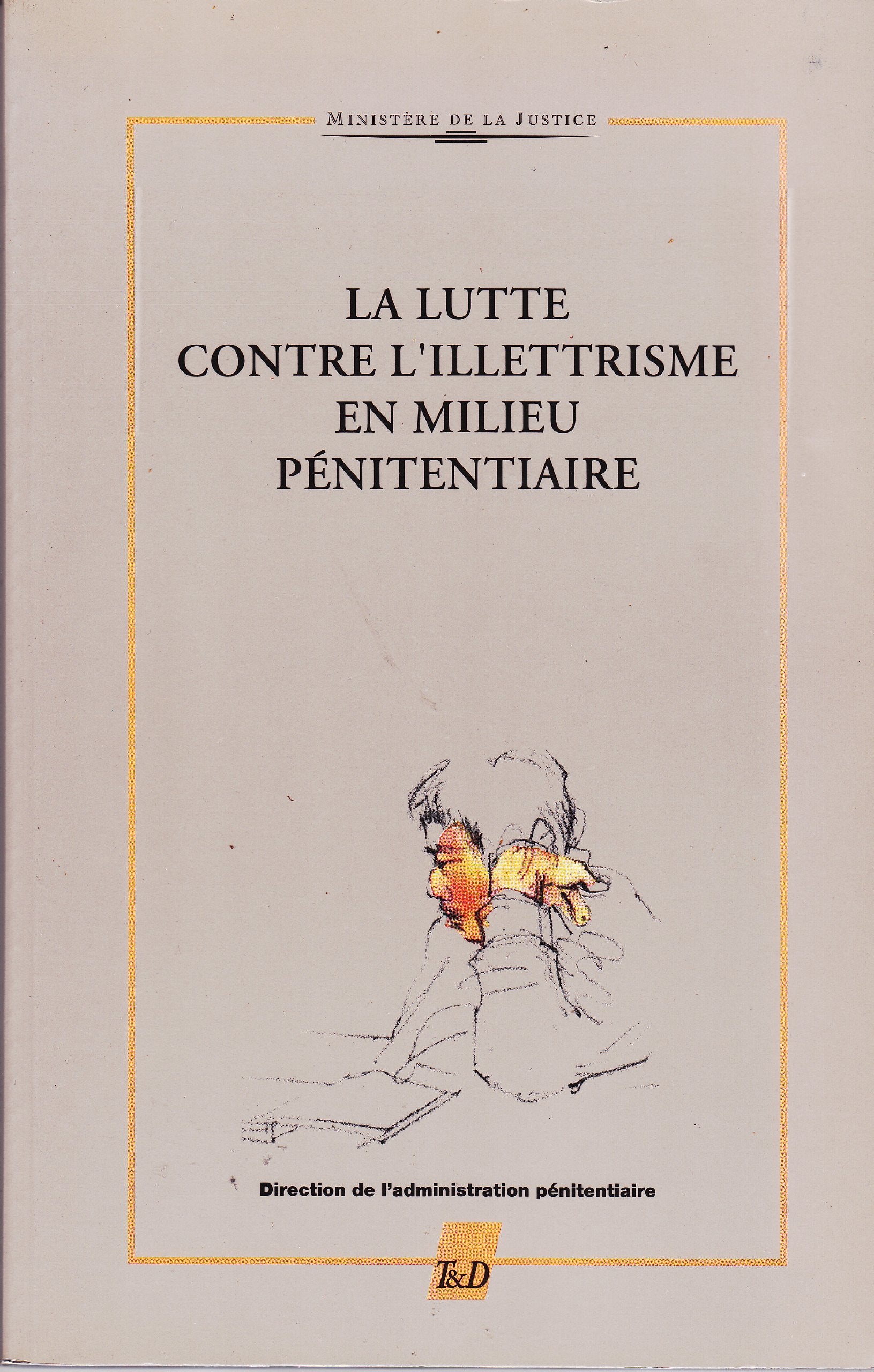 La lutte contre l'illettrisme en milieu pénitentiaire (Travaux & documents) 9782110891792