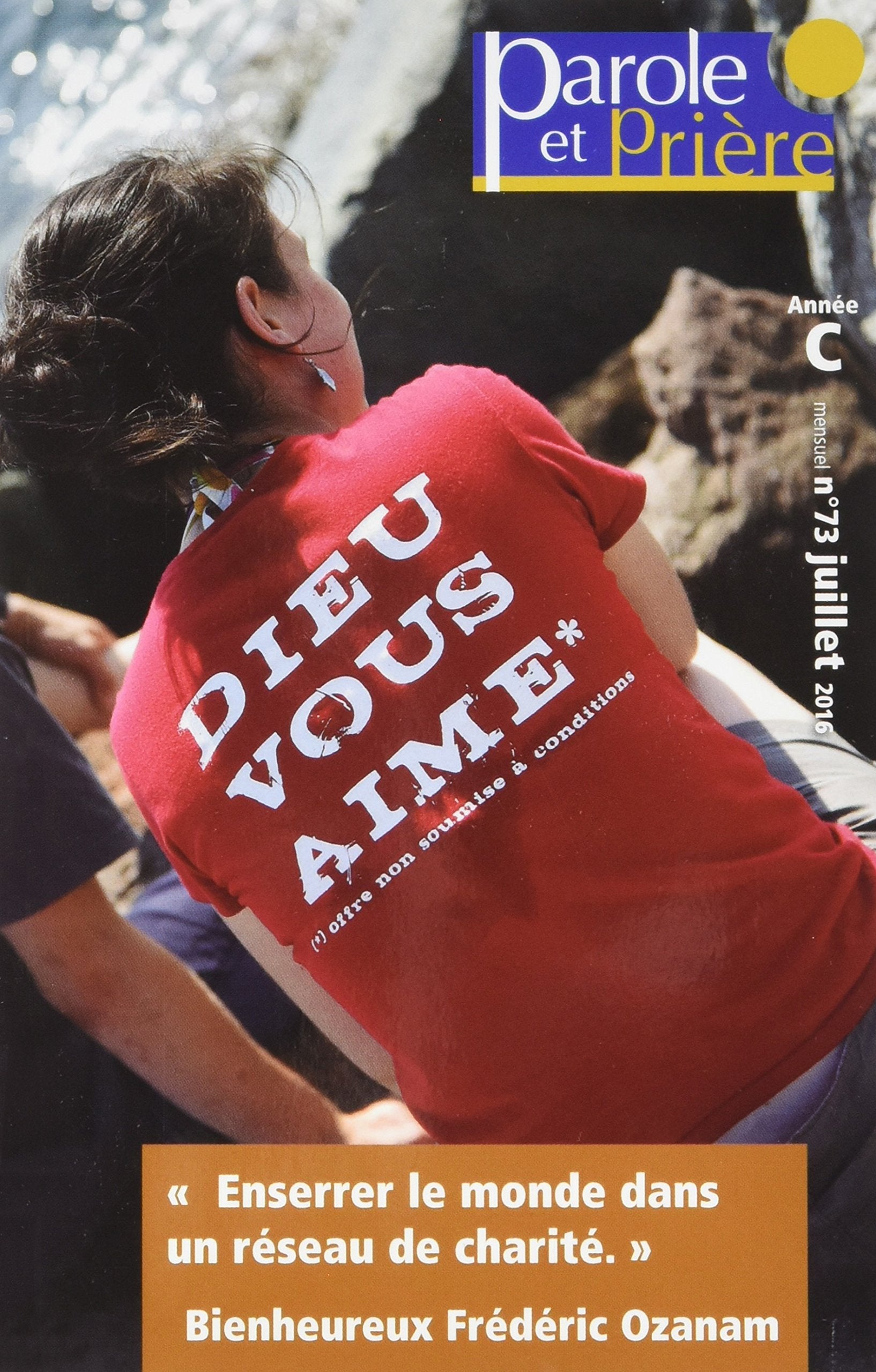 Parole et Prière nº73 - Juillet 2016: Avec bienheureux Frédéric Ozanam 9772109575734