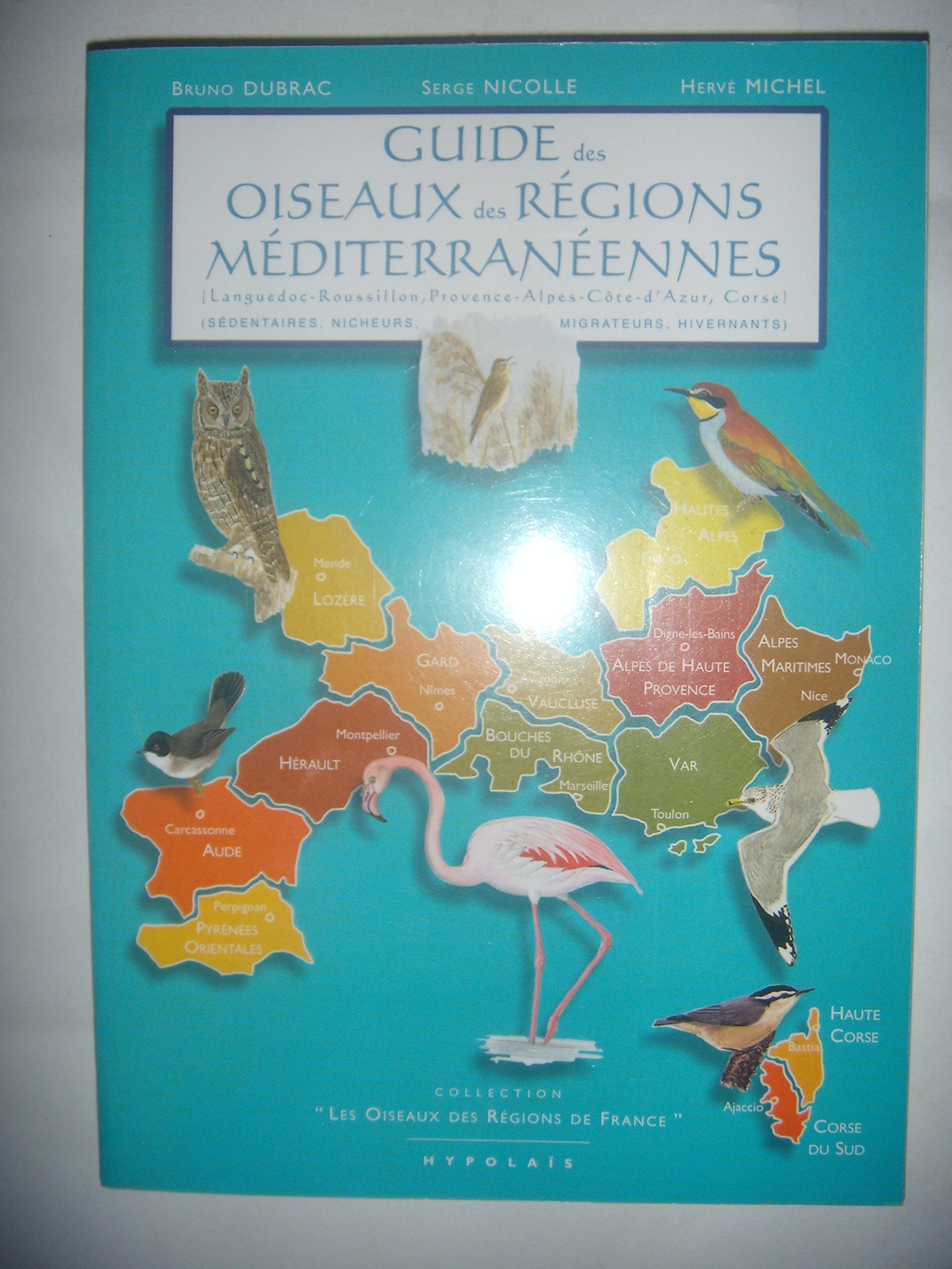 Guide des oiseaux des régions méditerranéennes 9782913307032