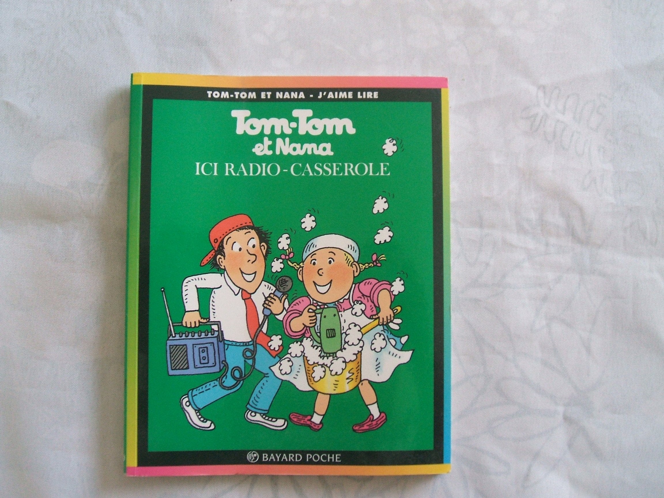 Tom-Tom et nana, tome 11 : Ici radio-casserole 9782227731141