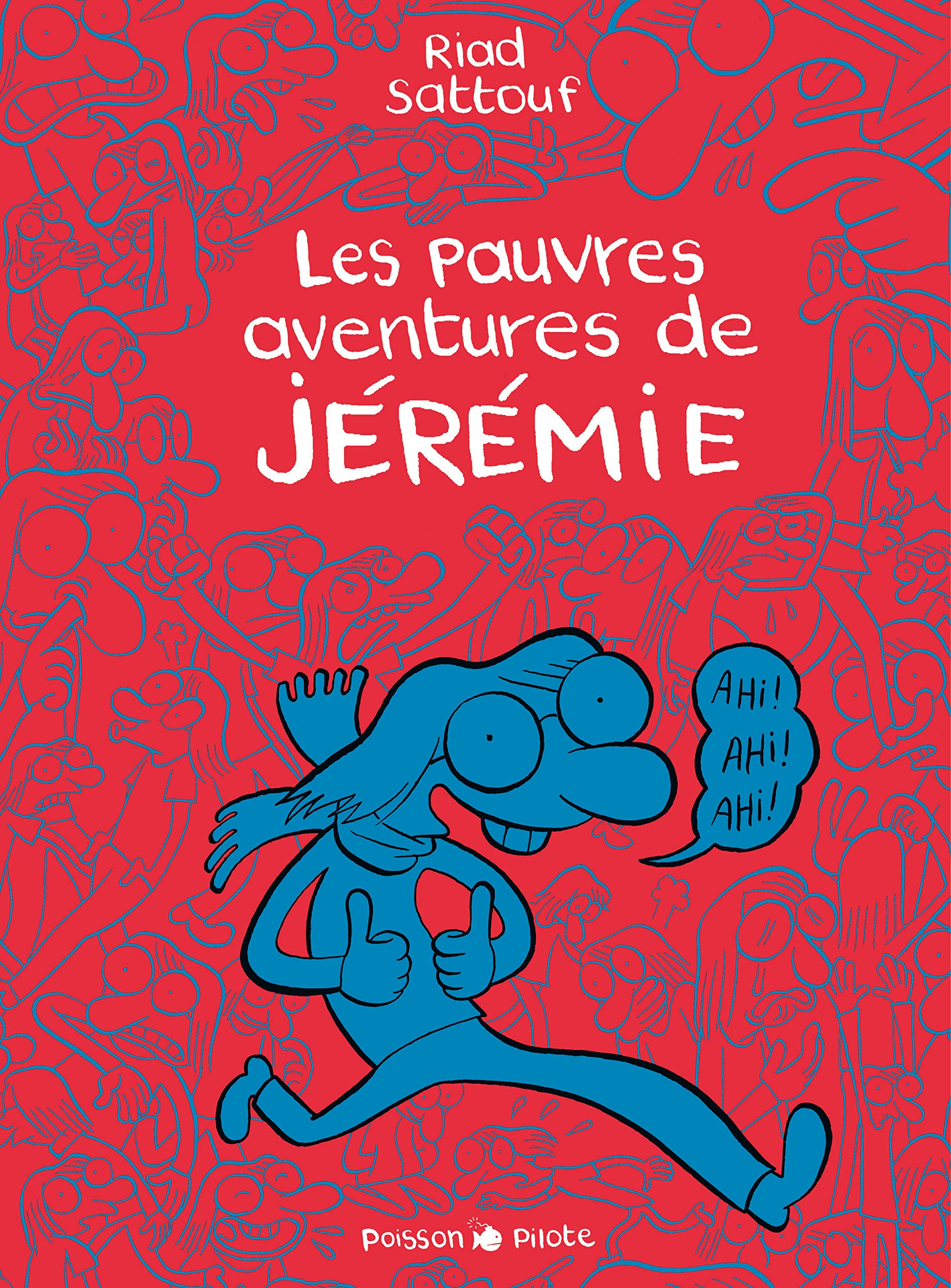 Les Pauvres Aventures de Jérémie - Tome 0 - Les Pauvres Aventures de Jérémie - Intégrale complète 9782205072167