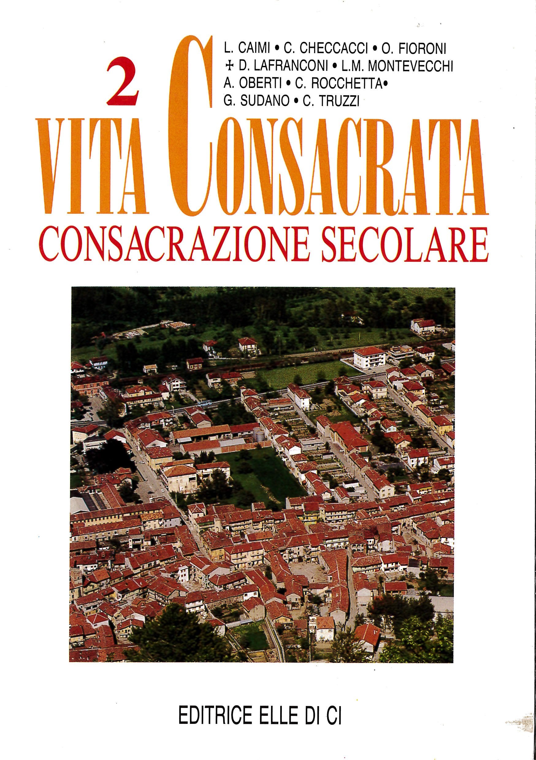 Vita consacrata. Consacrazione secolare (Vol. 2) 9788801103977